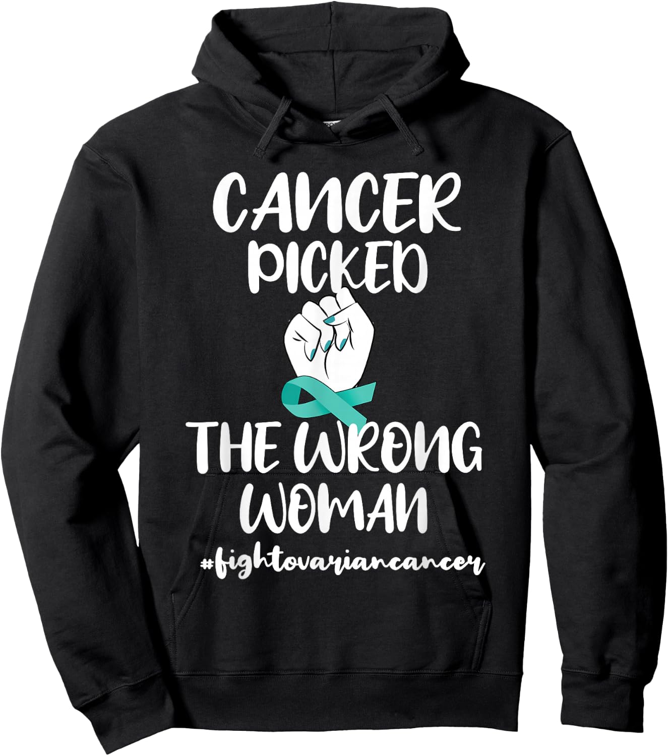 Ovarian Cancer Picked The Wrong Women Cancer Warrior Hoodie - Hoodie | Black