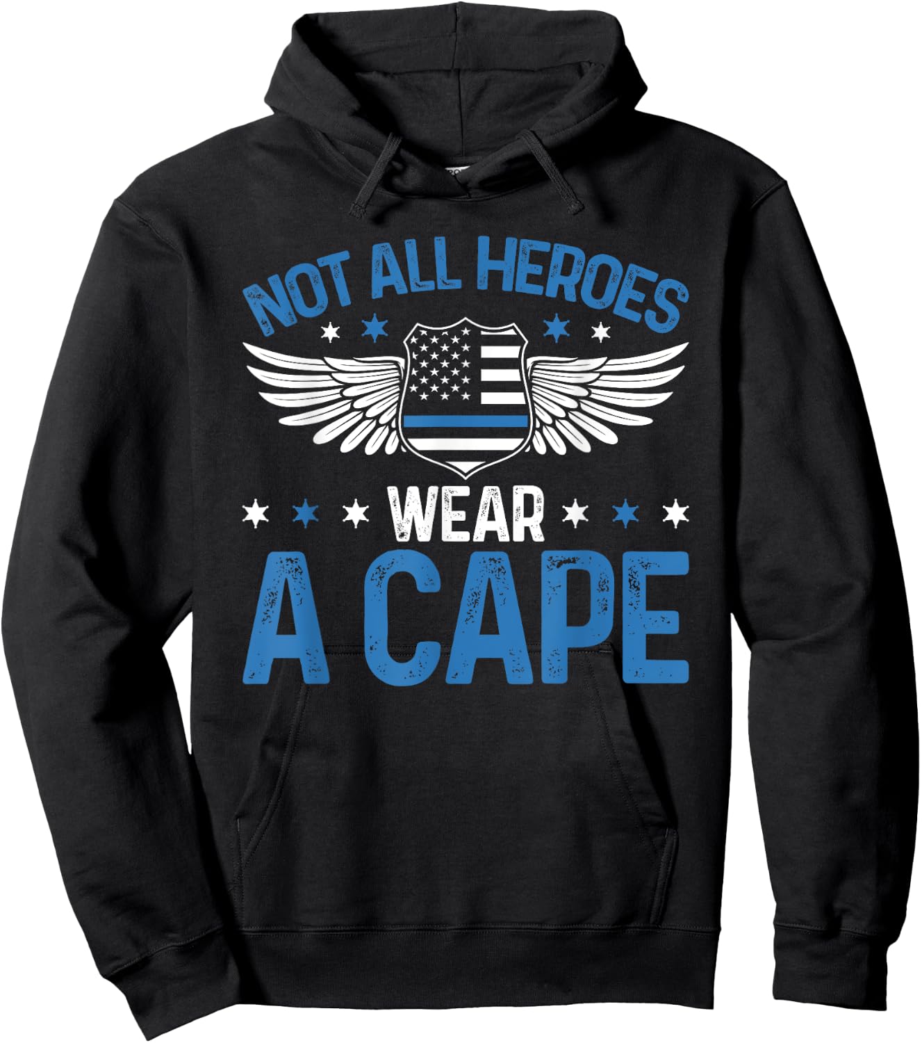 Police Officer Funny Not All Heroes Wear A Cape Blue Line Hoodie - Hoodie | Black