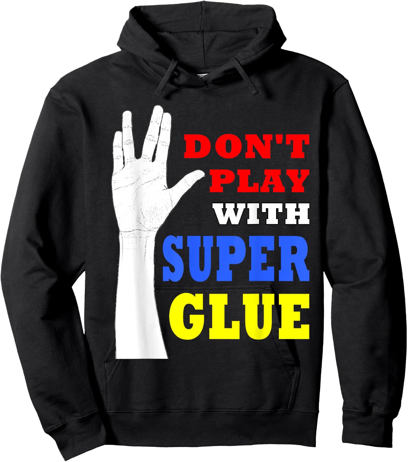 Don't Play with Super Glue Doctor! Hoodie - Hoodie | Black