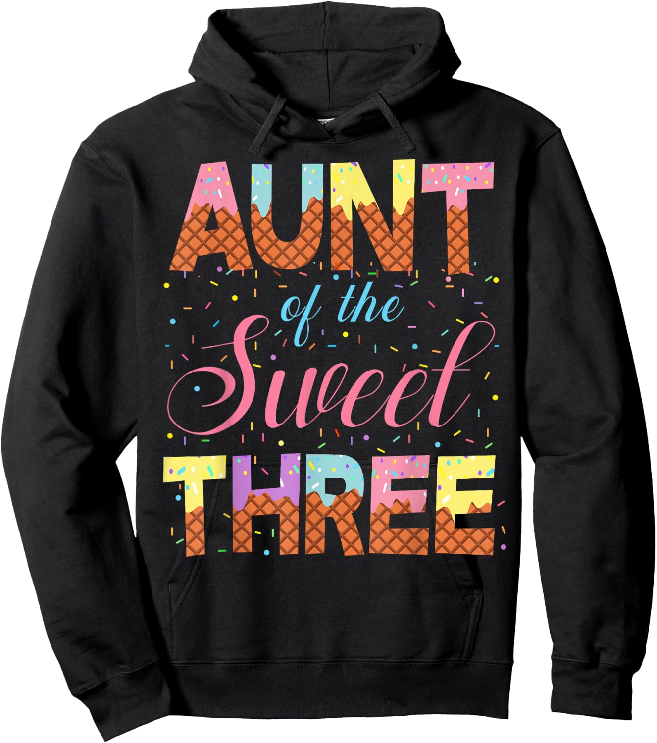 Aunt Of The Sweet Three 3rd Birthday Girl Ice Cream Party Hoodie - Hoodie | Black