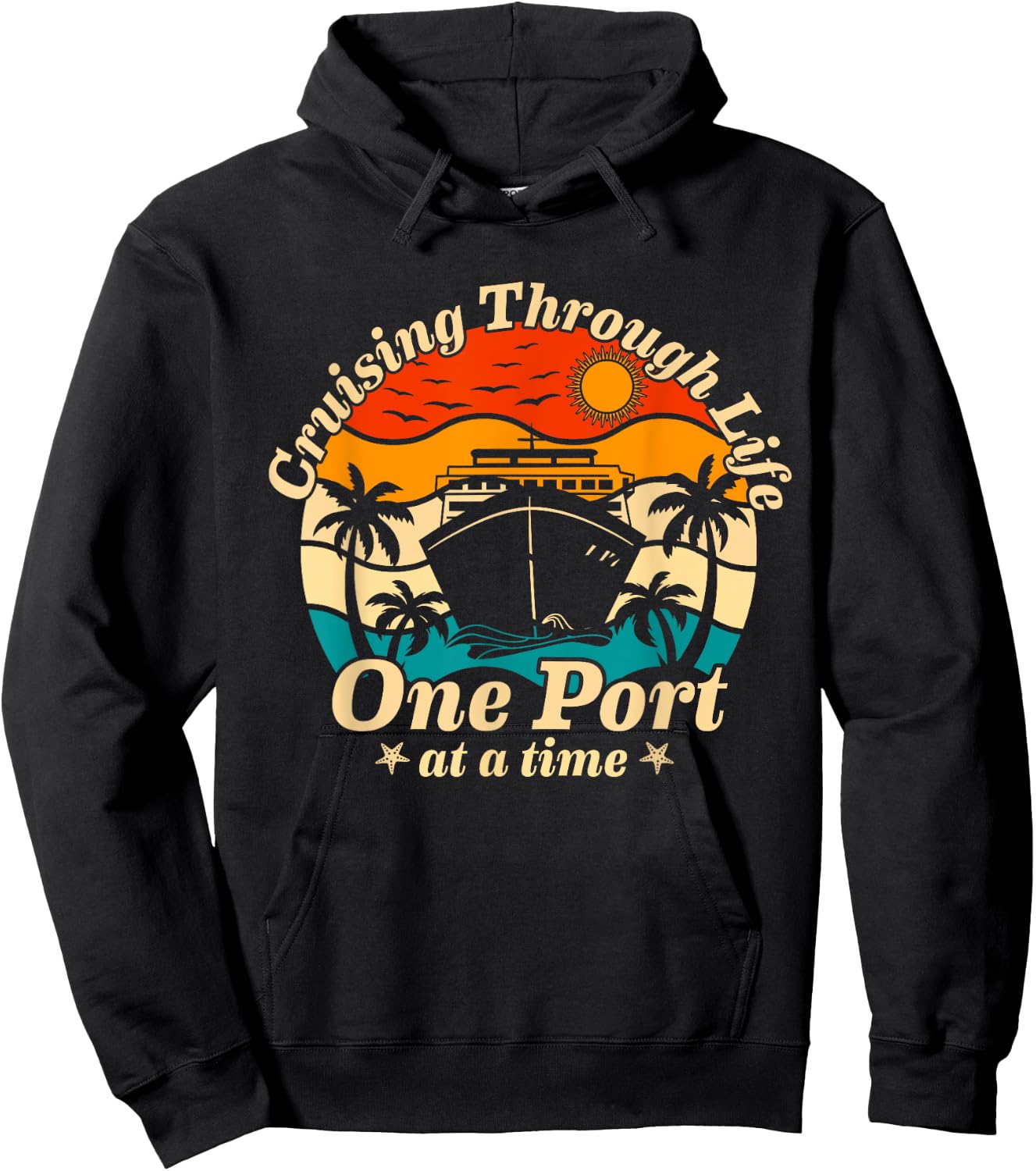 Cruising Through Life One Port at a Time 2024 Cruisin Crew Hoodie - Hoodie | Black