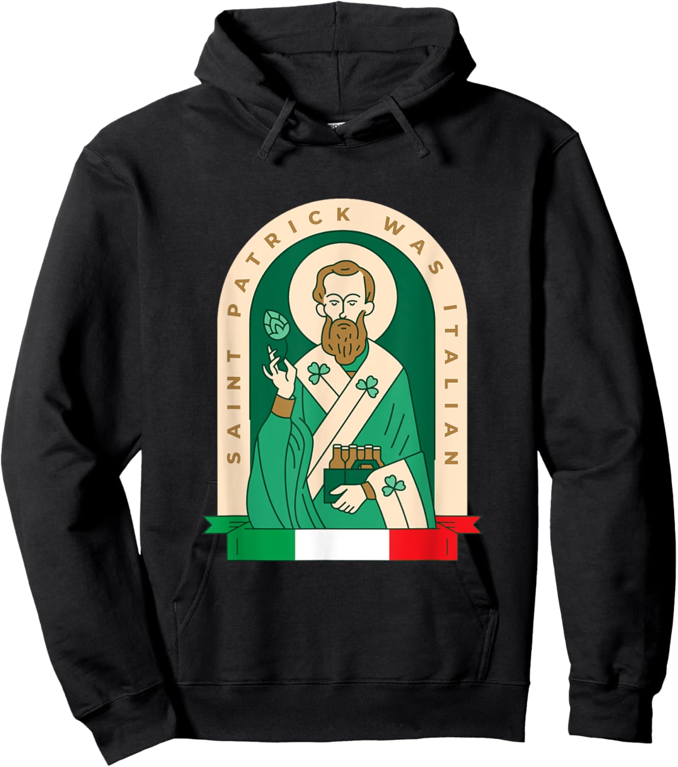 Funny St Patrick Was Italian Saint Patrick Holding Beer Pack Hoodie - Hoodie | Black