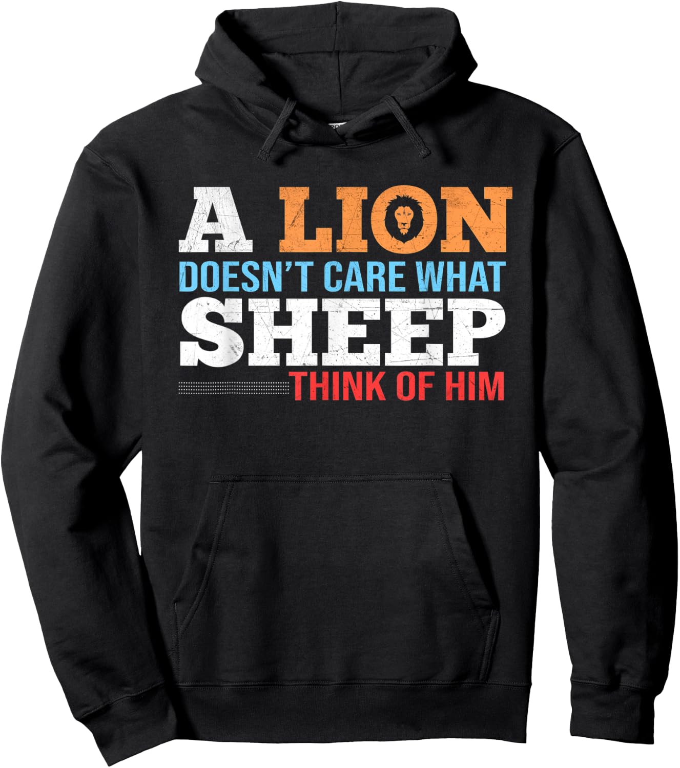 A lion doesn´t care what sheep think of him Hoodie - Hoodie | Black