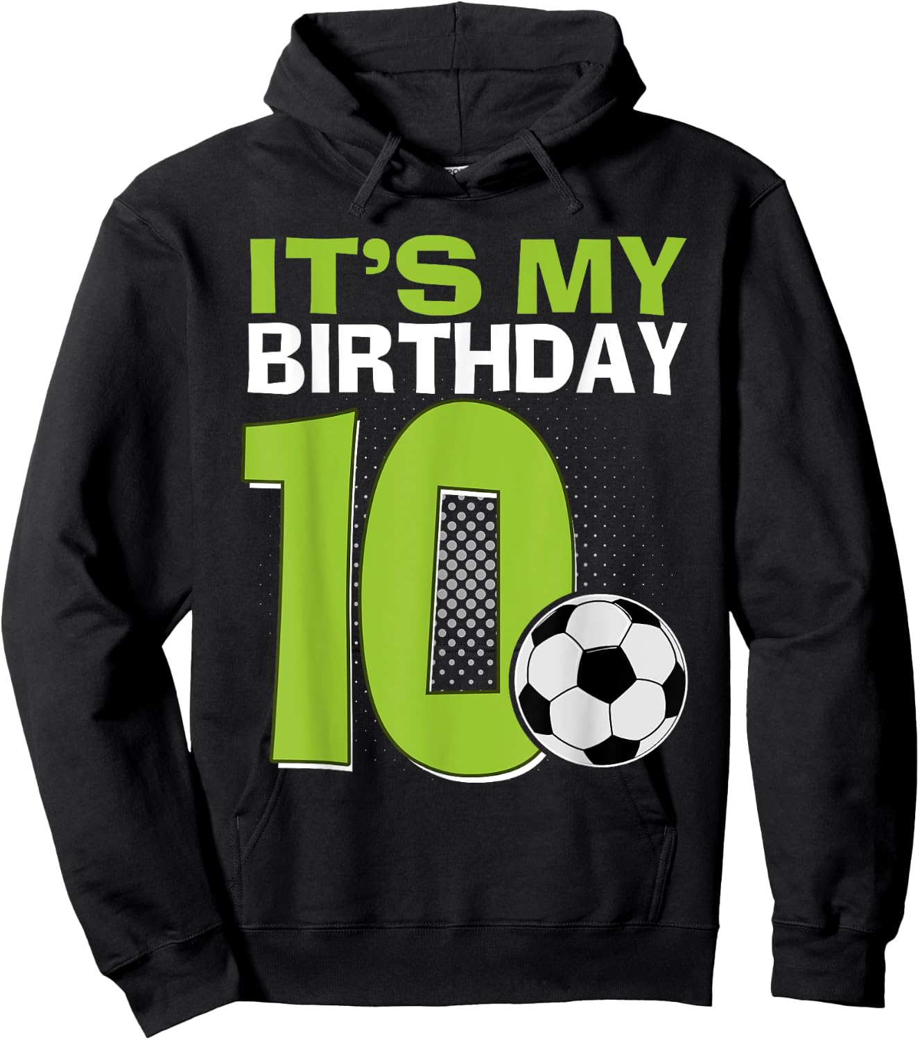 It's My 10th Birthday Boy Soccer Football 10 Years Old Hoodie - Hoodie | Black