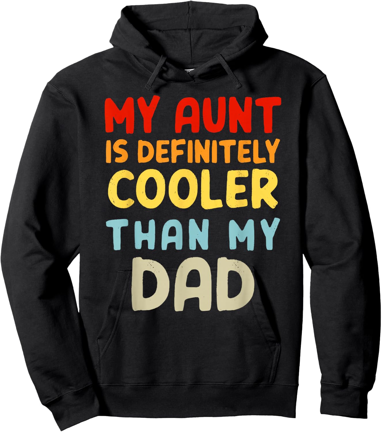 My Aunt Is Definitely Cooler Than My Dad Girl Boy Aunt Love Hoodie - Hoodie | Black