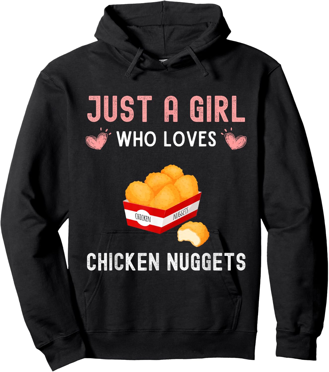 Just A Girl Who Loves Chicken Nuggets Funny Chicken Nugget Hoodie - Hoodie | Black