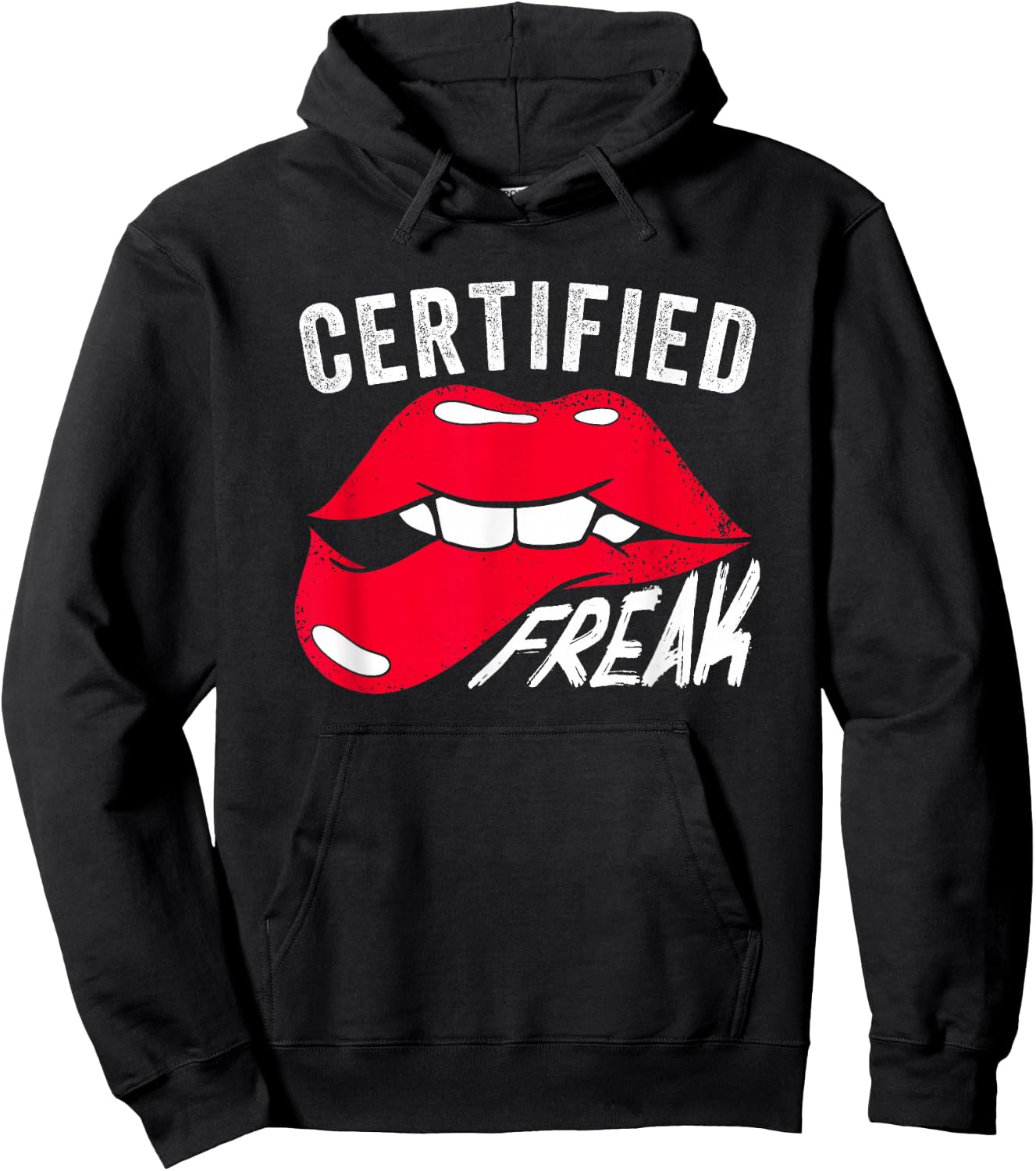 Funny Certified Freak | Lips | Weird Nerd Freaks Hoodie - Hoodie | Black