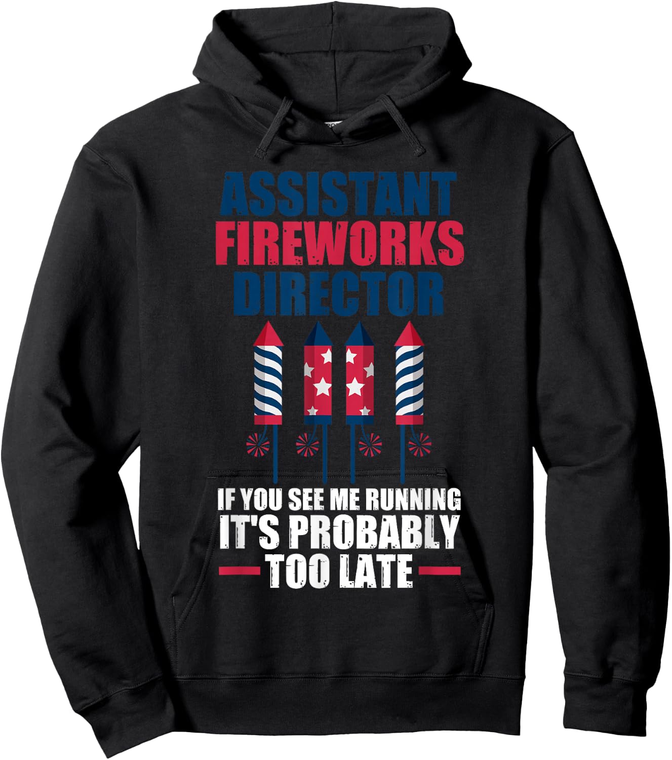 Assistant Fireworks Director If You See Firework Hoodie - Hoodie | Black