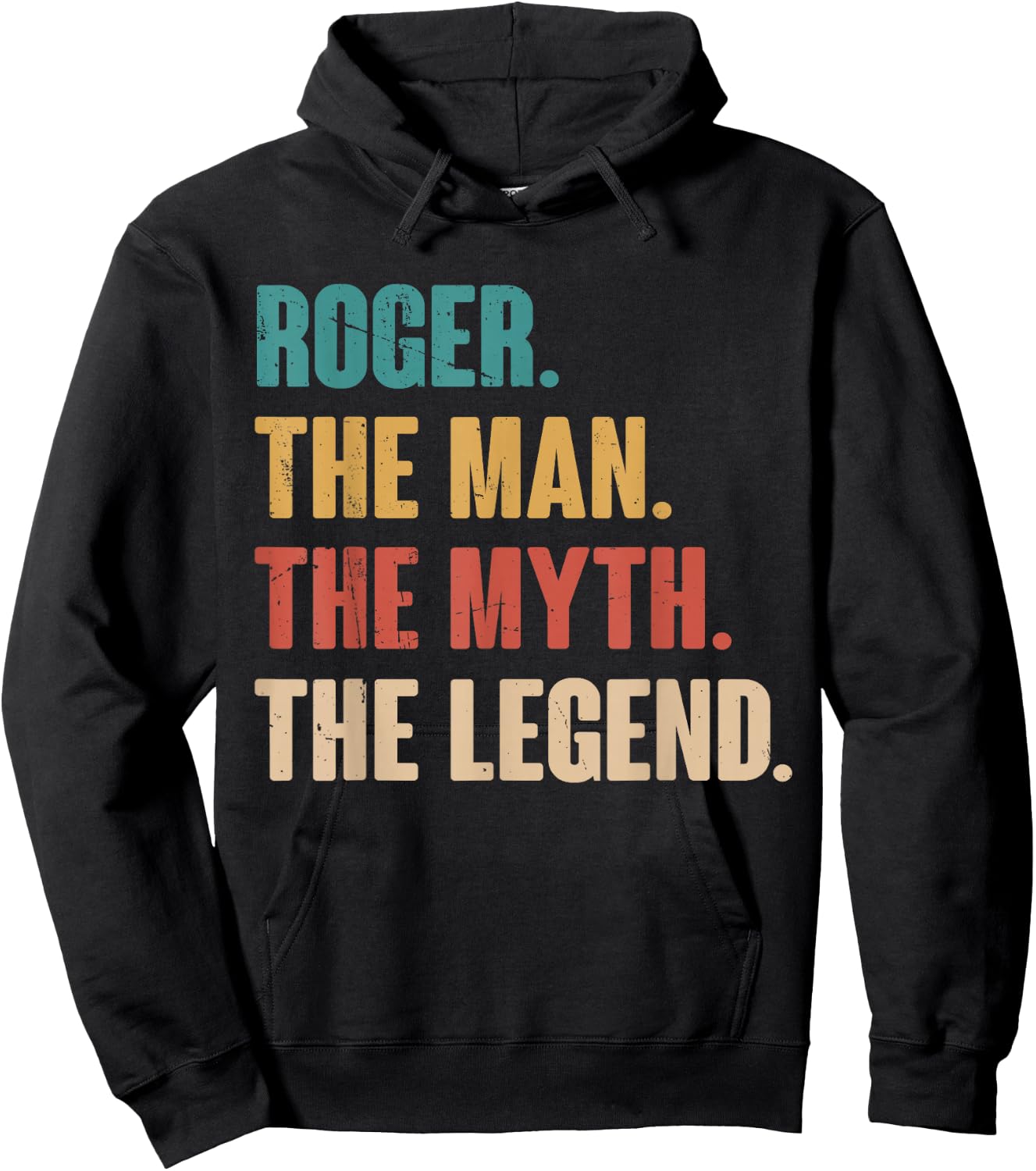 Roger The Man The Myth The Legend Retro Gift Roger Hoodie - Hoodie | Black