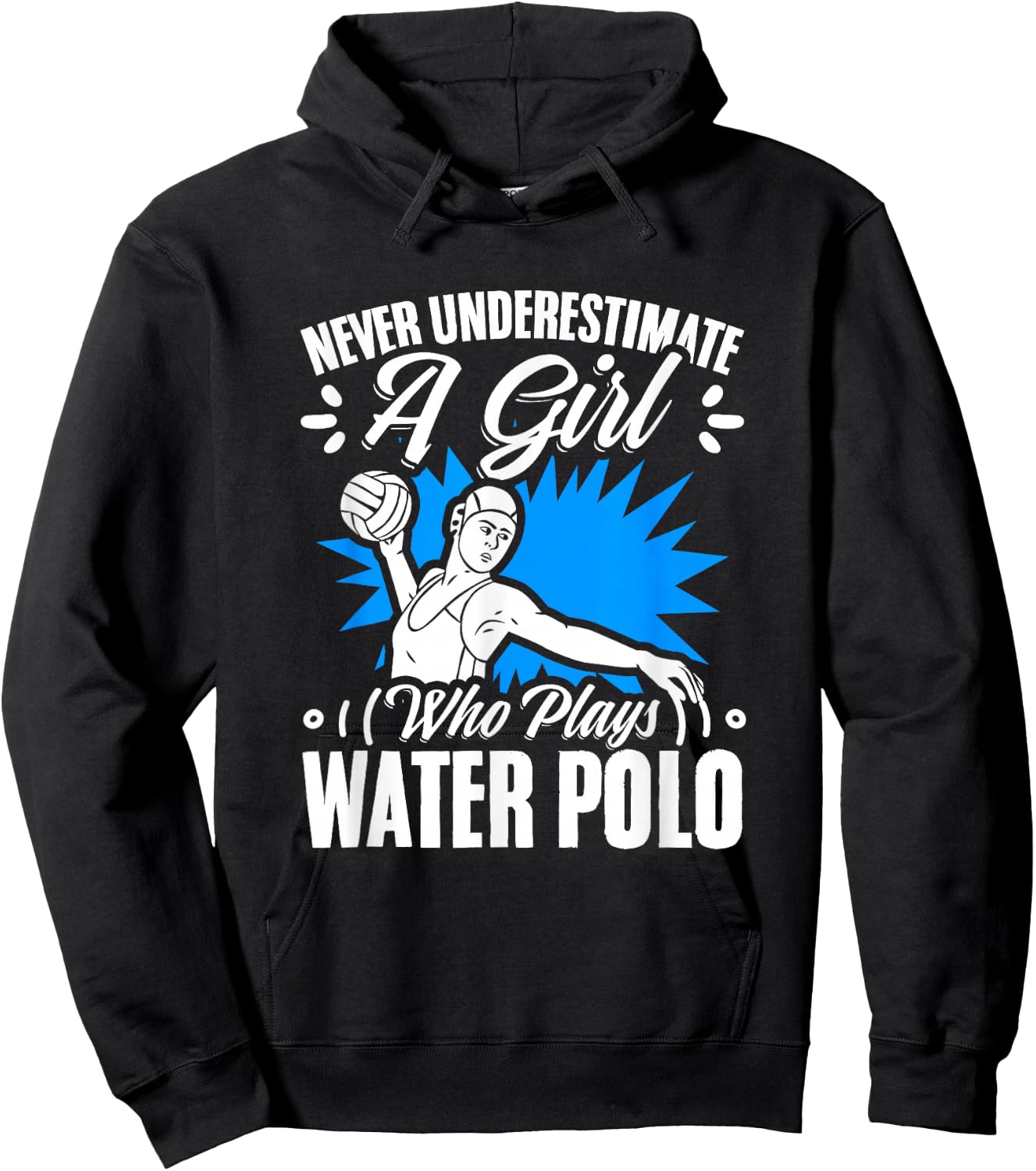 Girl Who Plays Water Polo Girl Player Team Sport Waterpolo Hoodie - Hoodie | Black