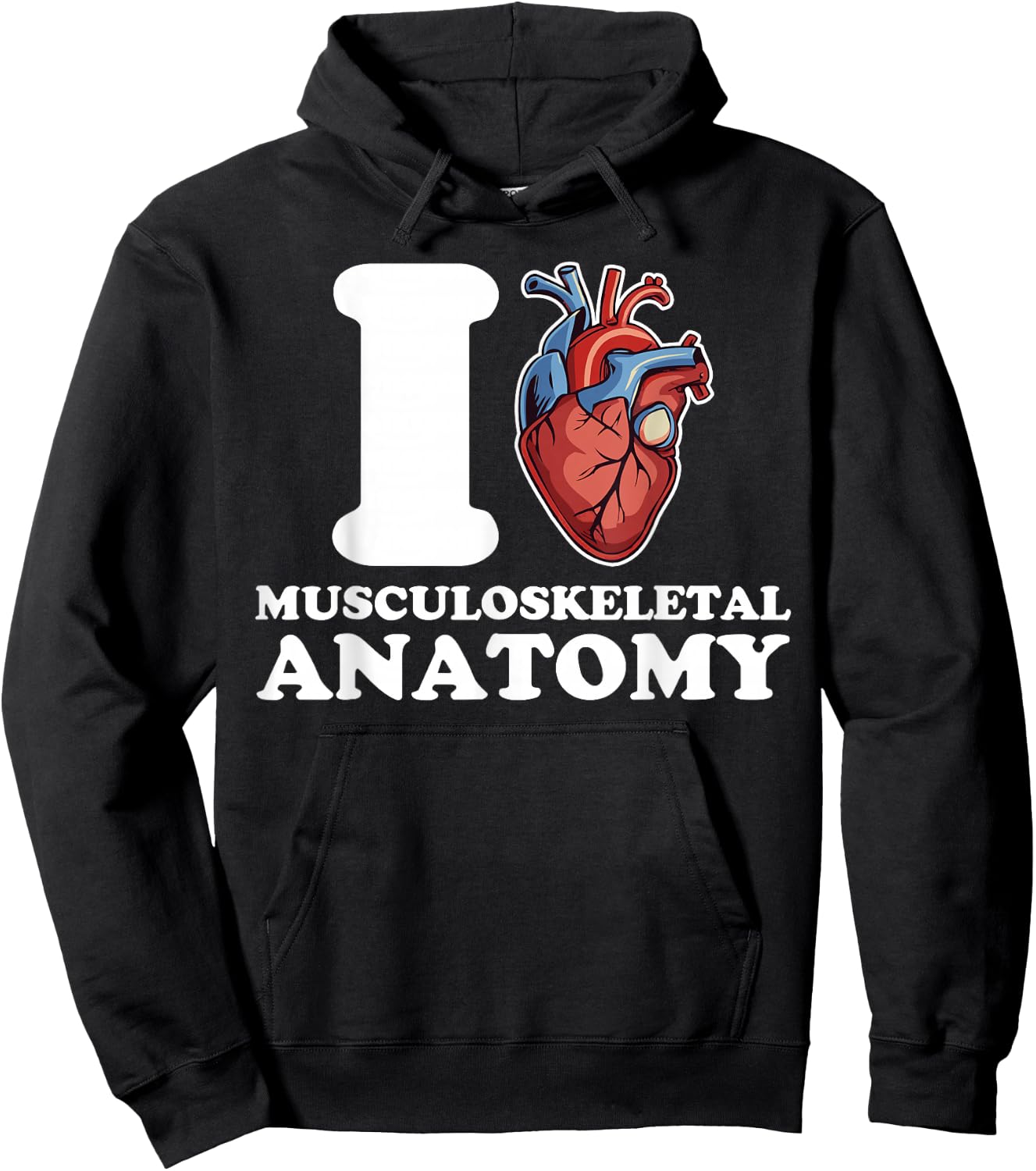 I love Musculoskeletal Anatomy anatomical heart science funn Hoodie - Hoodie | Black