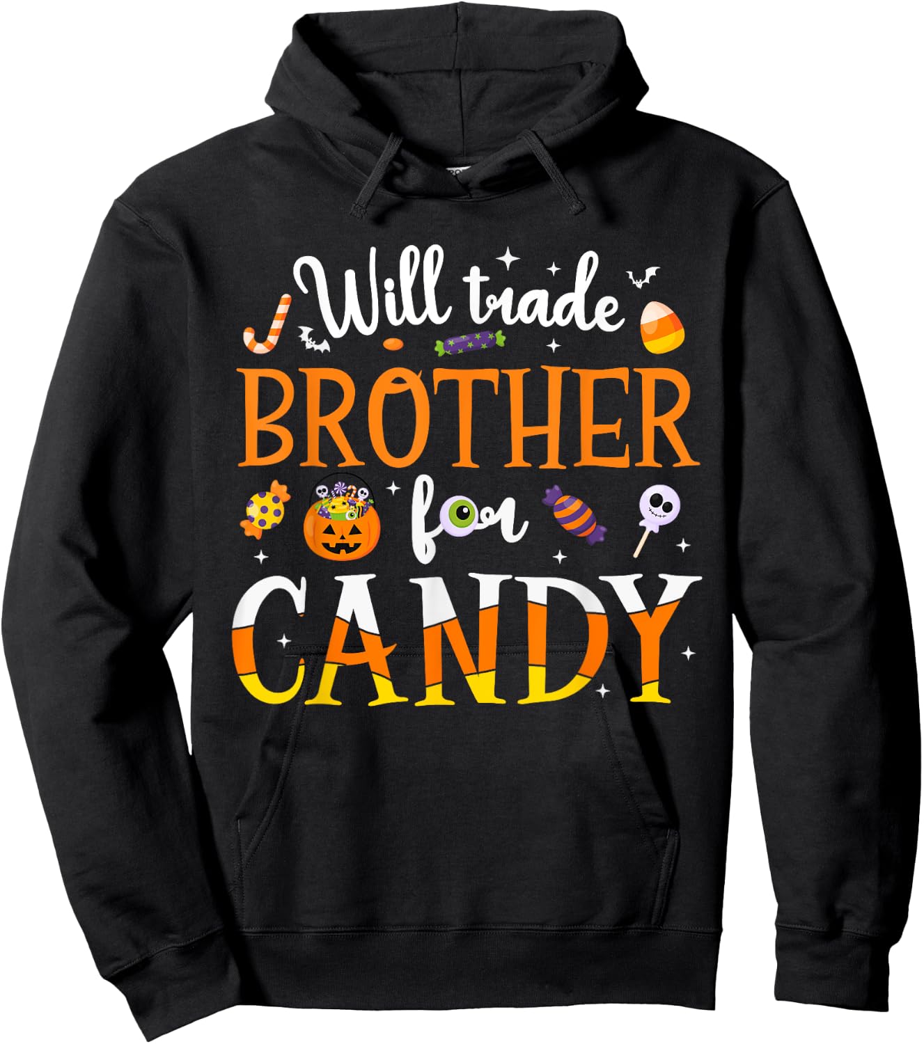 Will Trade Brother For Candy Kids Toddler Halloween Costume Hoodie - Hoodie | Black