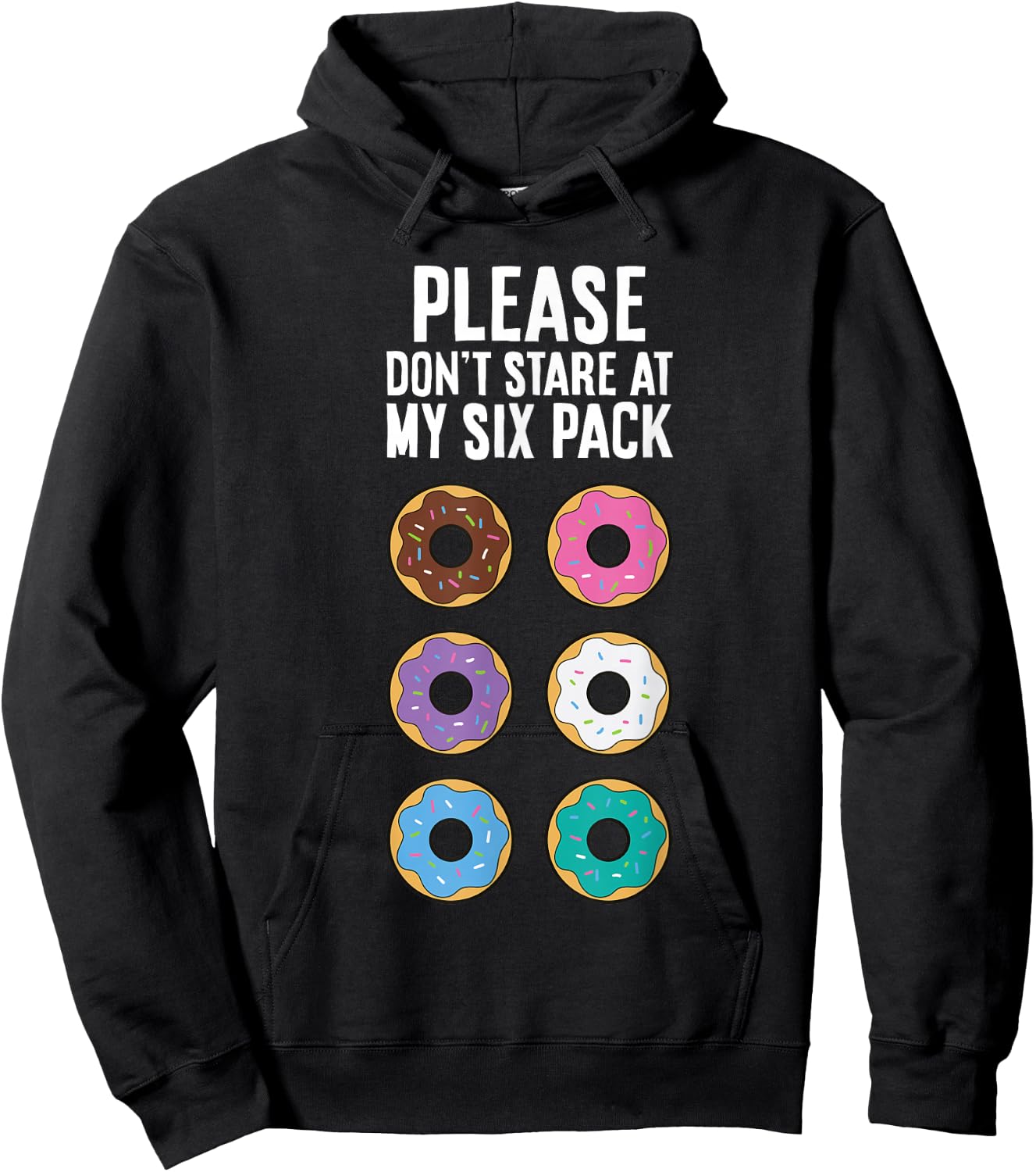 Please Don't Stare At My Six Pack Funny Donut Hoodie - Hoodie | Black