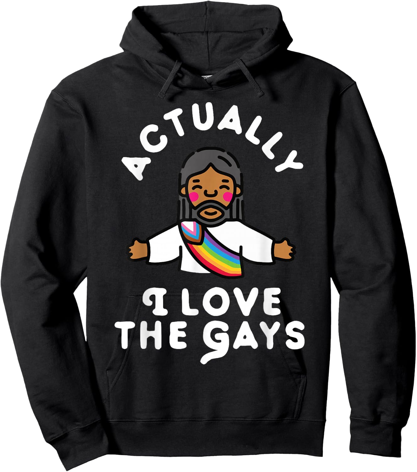 Actually I Love The Gays Jesus Hoodie - Hoodie | Black