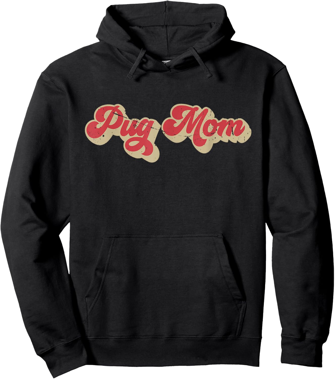 Pug Mom Funny Women Dog Lover Gift Pug Mama Hoodie - Hoodie | Black
