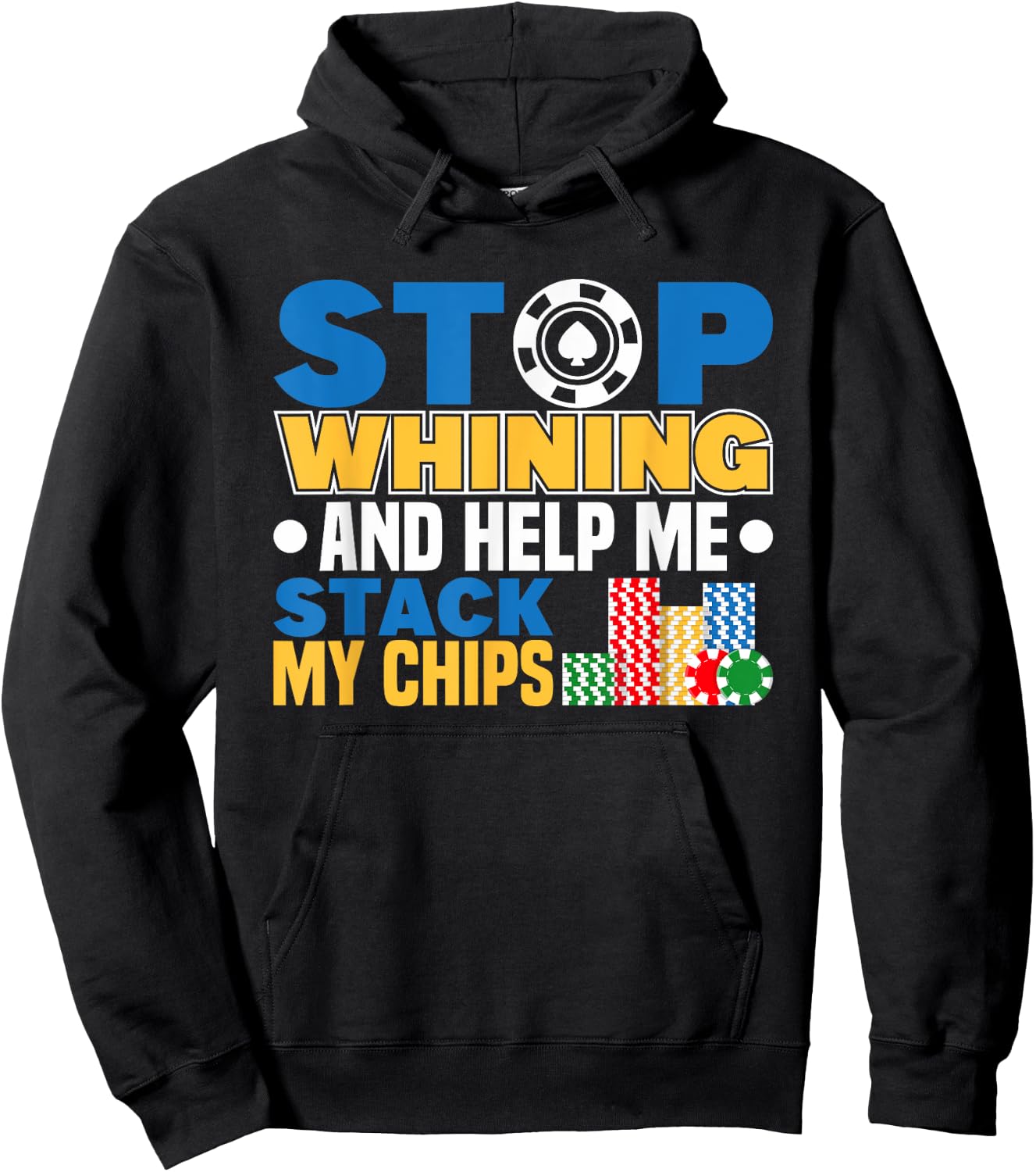 Stop Whining Poker Player Texas Hold Em Casino Poker Hoodie - Hoodie | Black