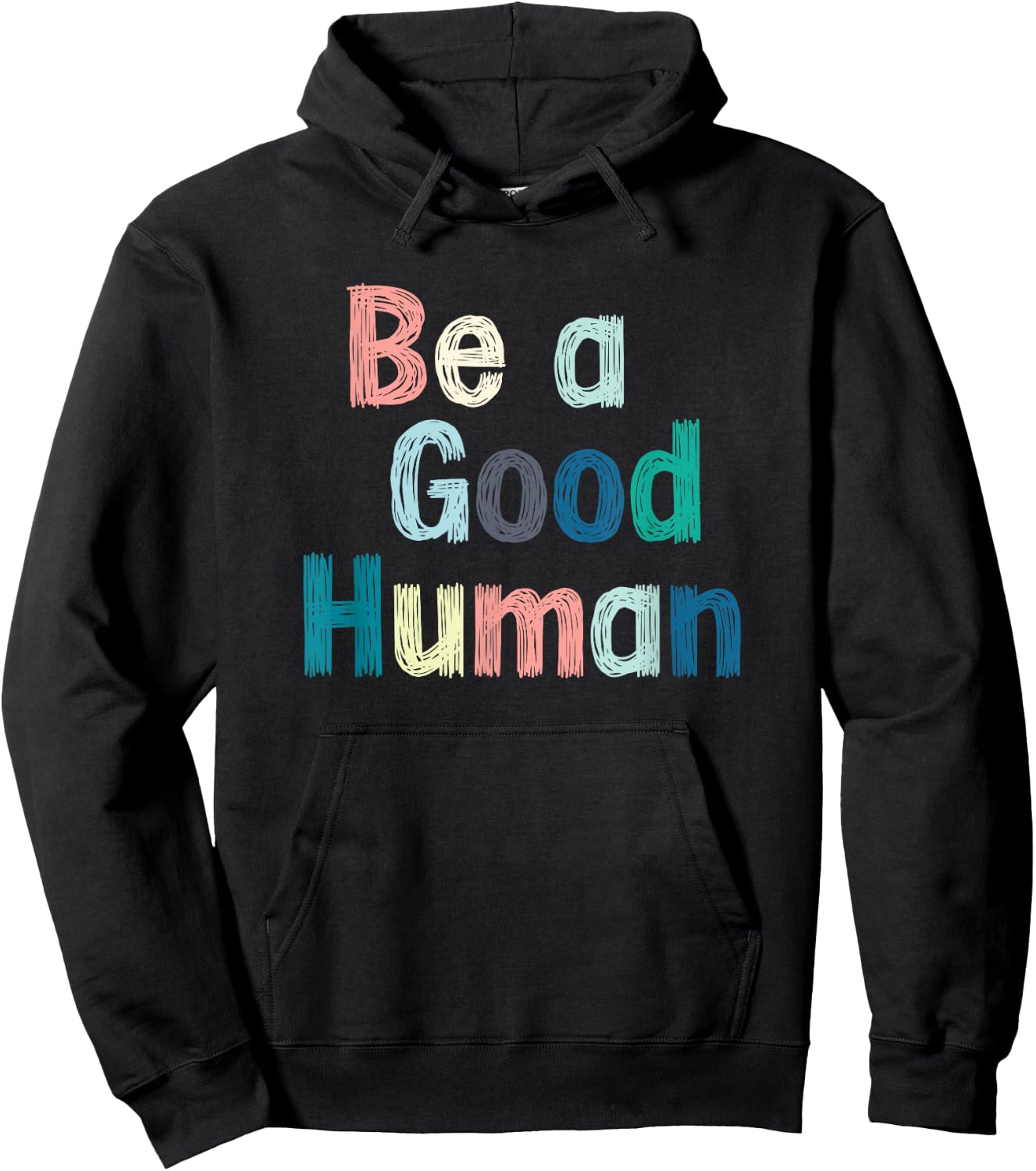 Be a good person, be nice, kind, clothes Hoodie - Hoodie | Black
