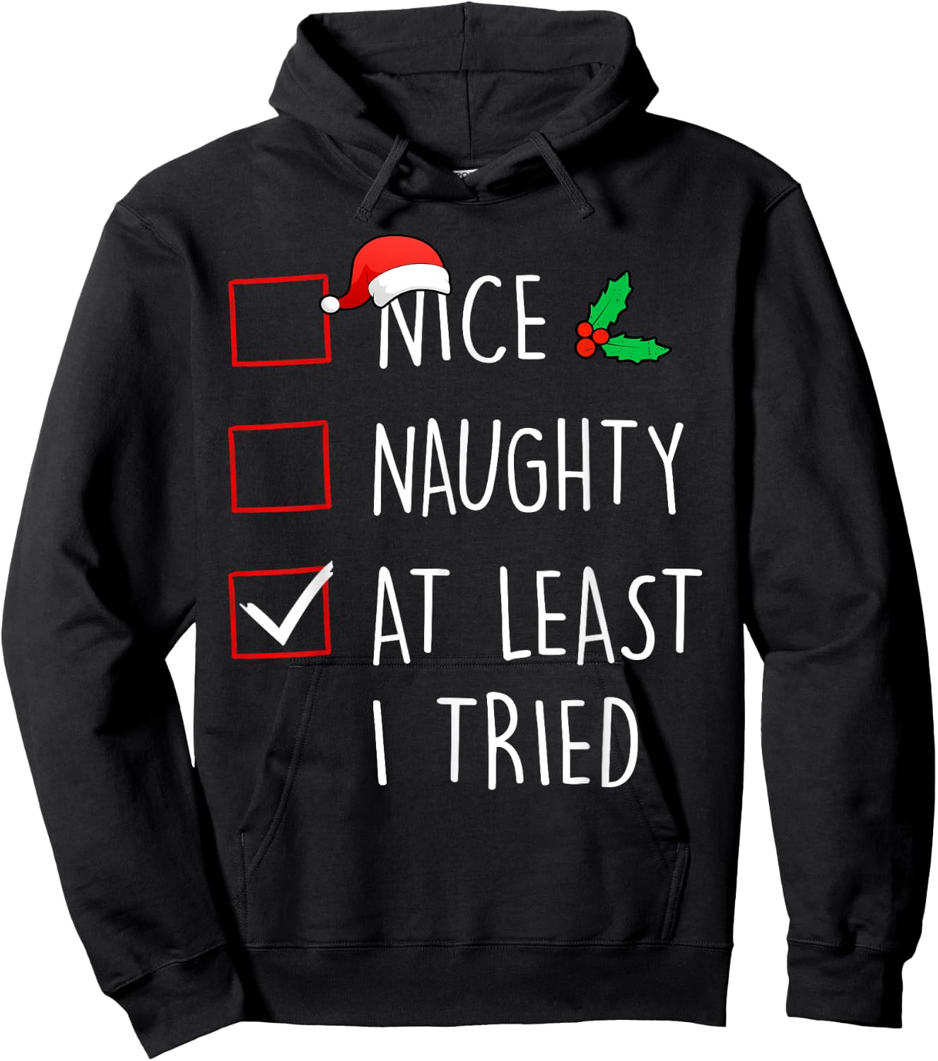 Nice Naughty At Least I Tried Christmas Family Matching Hoodie - Hoodie | Black