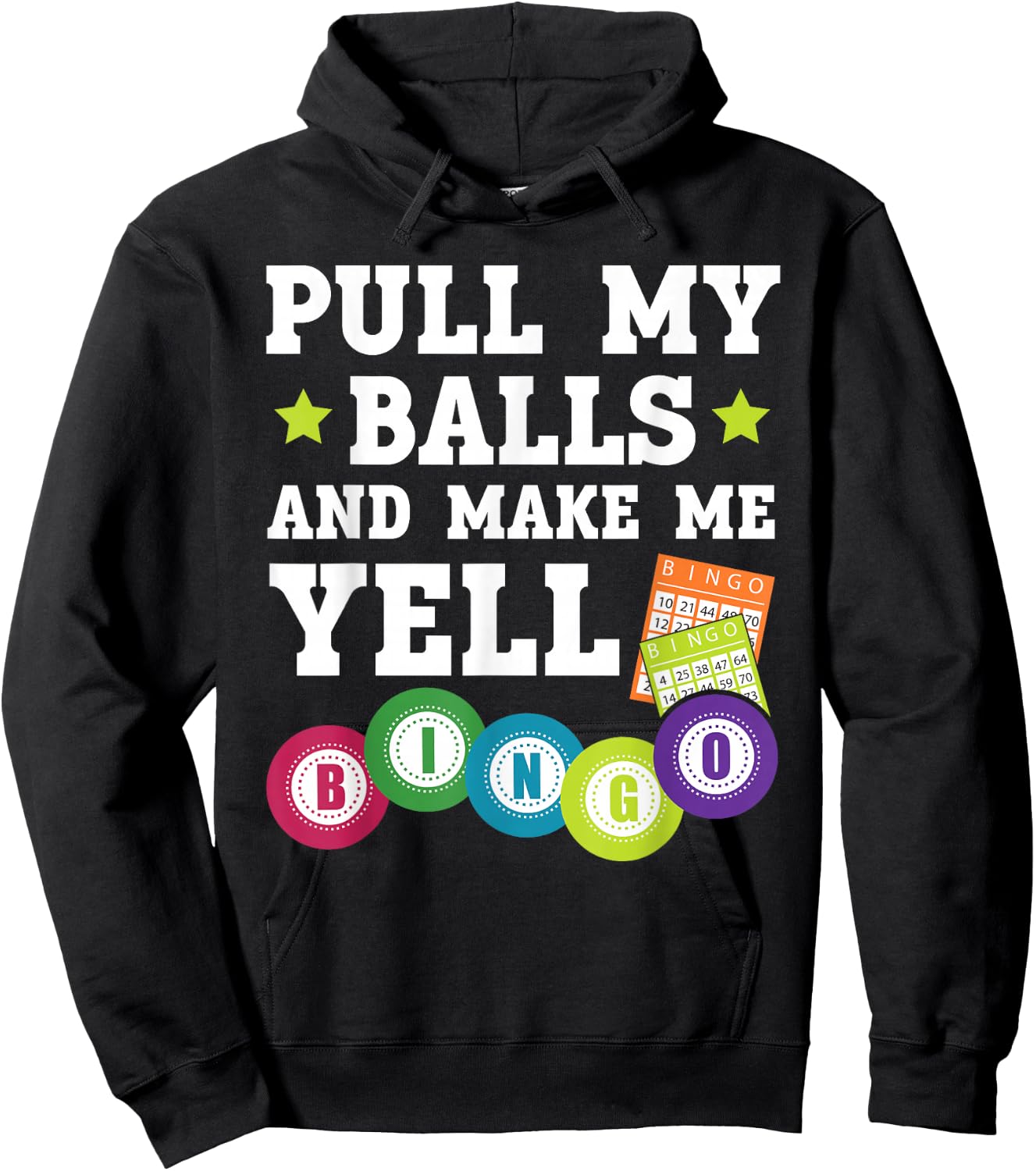 Pull My Balls And Make Me Yell Bingo Player Bingo Caller Hoodie - Hoodie | Black