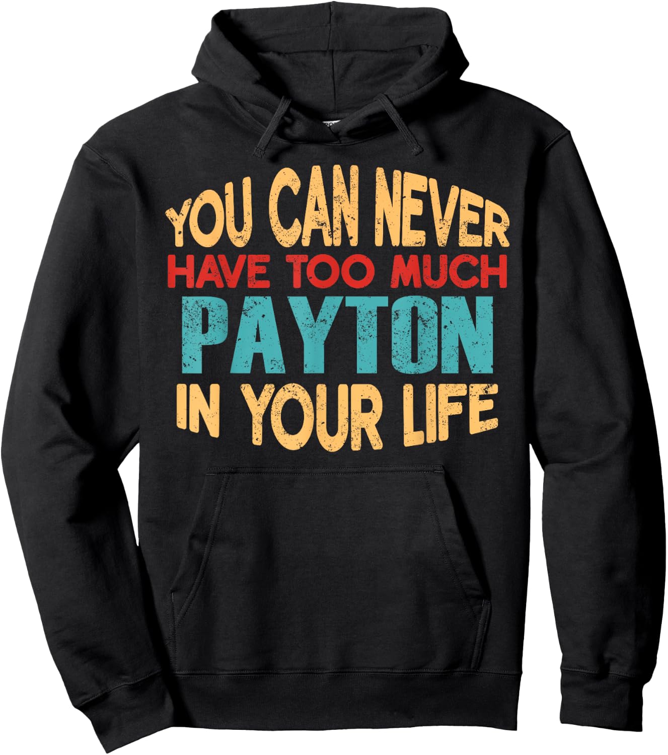 Funny Payton Personalised First Name Joke Item Hoodie - Hoodie | Black
