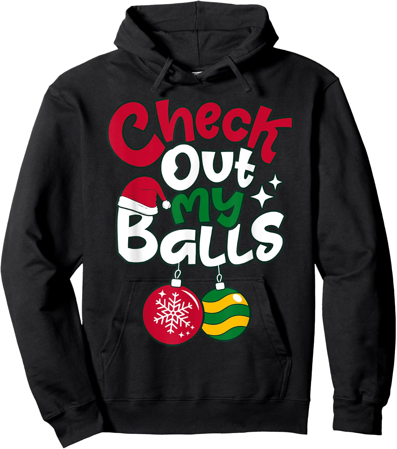 Check Out My Balls Christmas Xmas Men Sarcastic Joke Funny Hoodie - Hoodie | Black