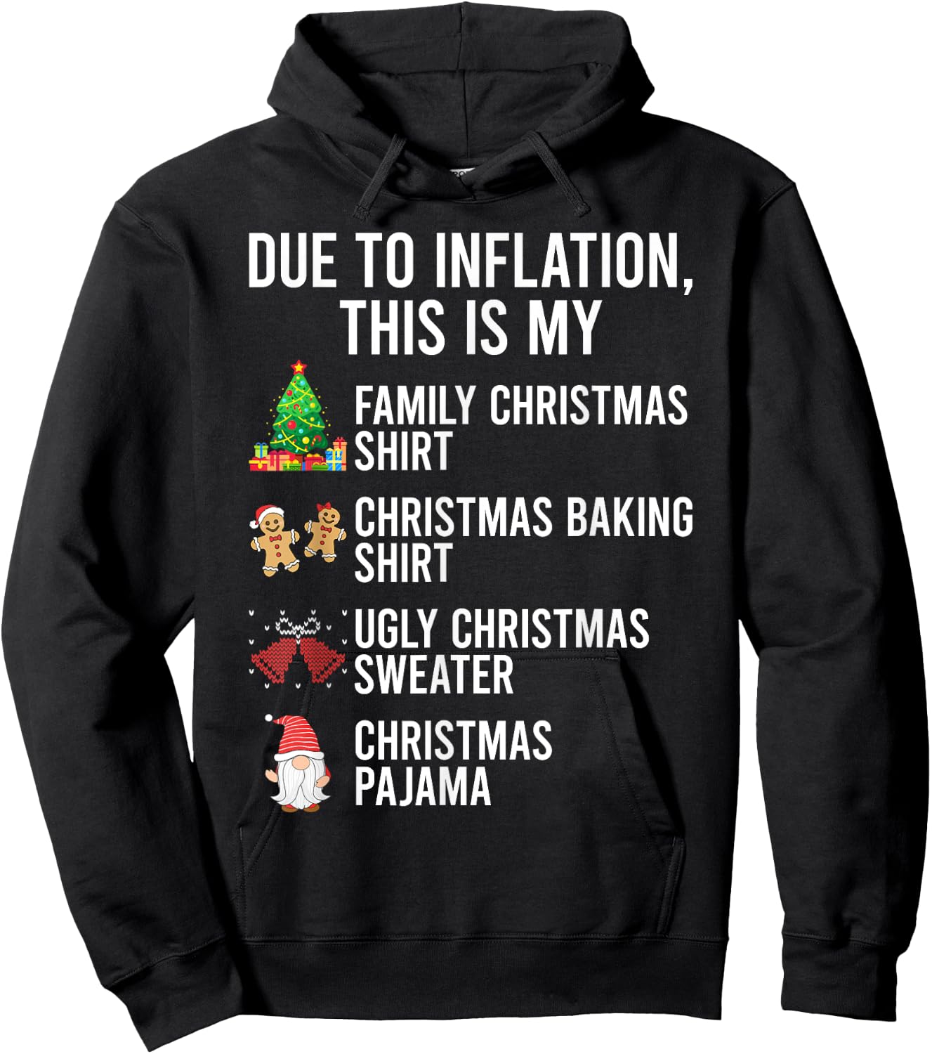 Due To Inflation This Is My Christmas Shirt Hoodie - Hoodie | Black