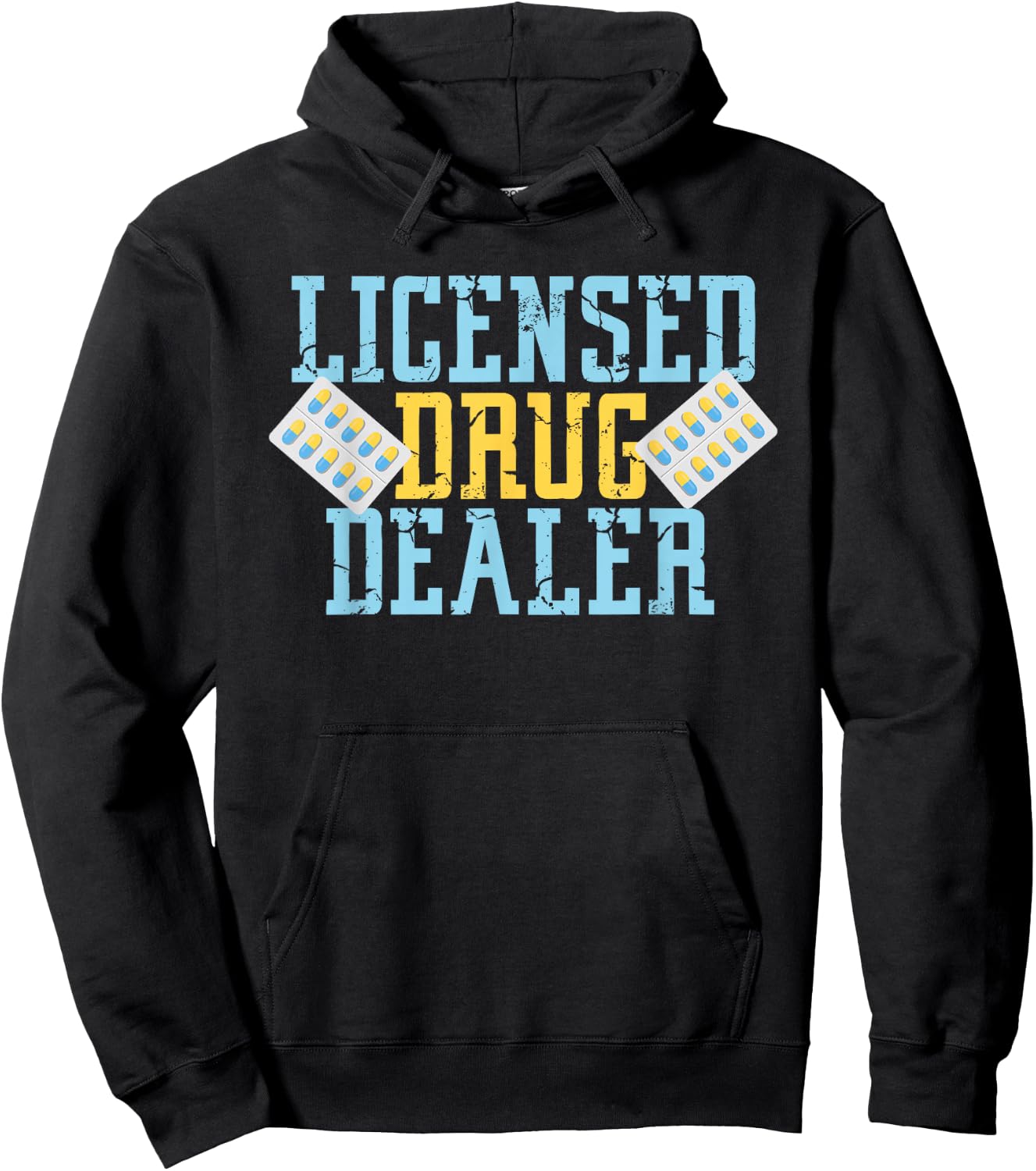Licensed Drug Dealer For Pharmacists And Druggist Hoodie - Hoodie | Black