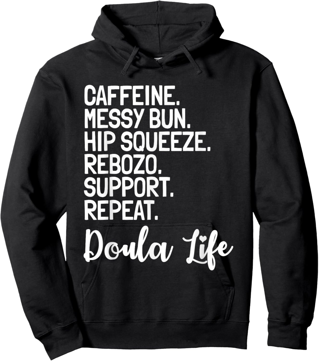 Doula Birth Companion Childbirth Coach Caffeine Messy Bun Hoodie - Hoodie | Black
