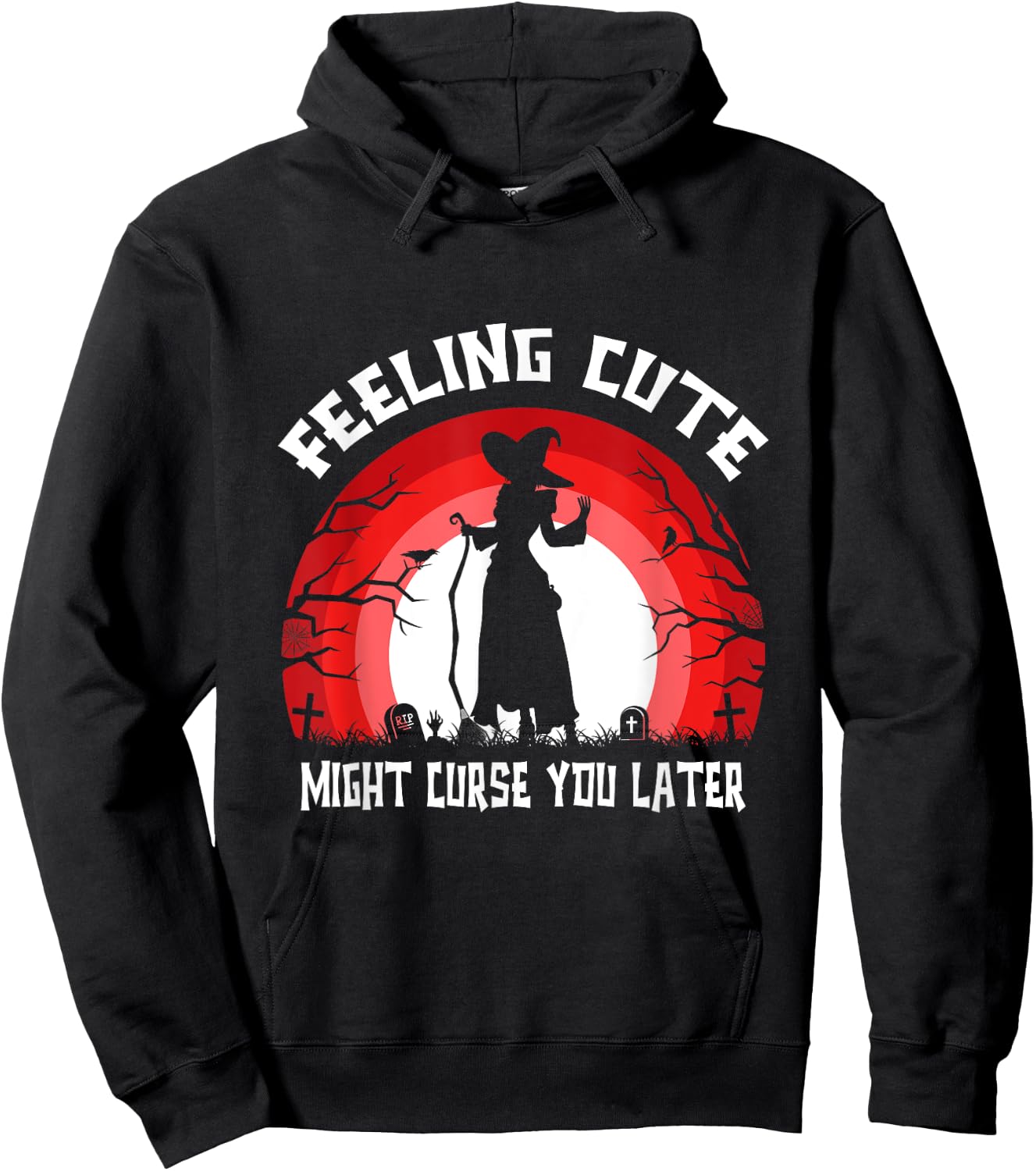 Funny Feeling Cute Might Curse You Later Halloween Witch Hoodie - Hoodie | Black