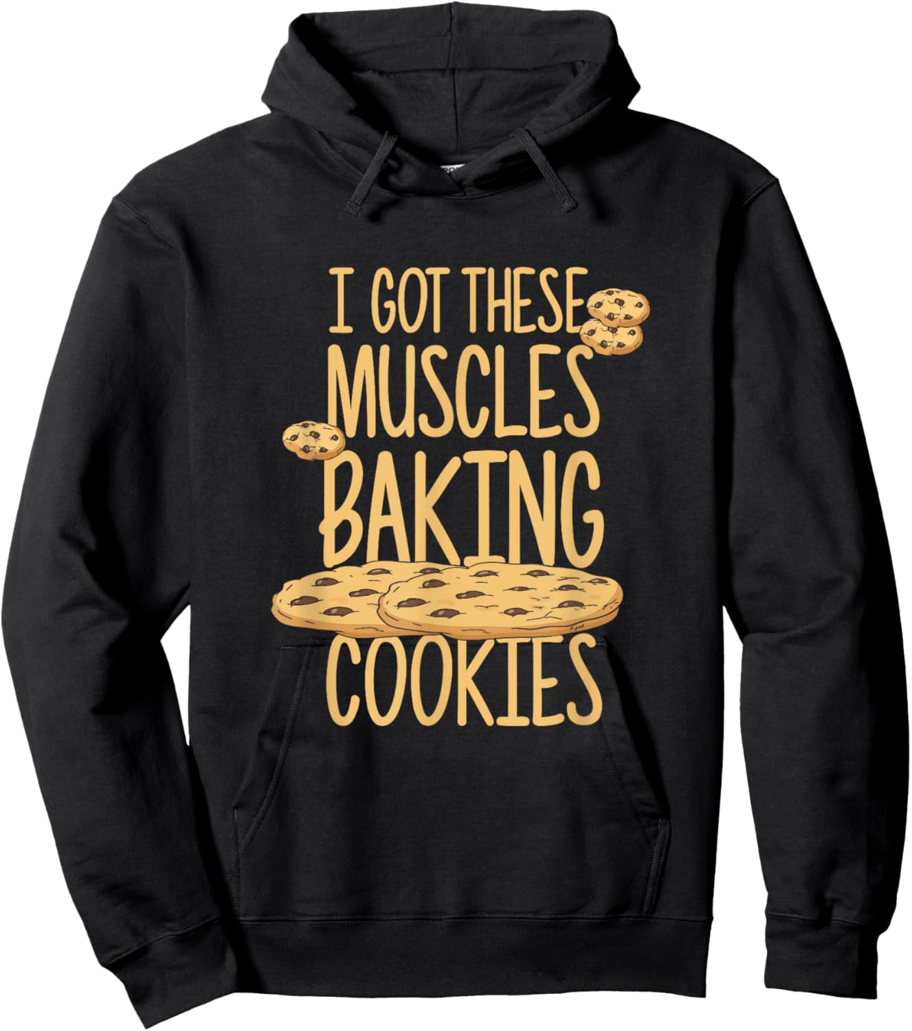 I Got These Muscles Baking Cookies Quote Bakery Cake Baker Hoodie - Hoodie | Black