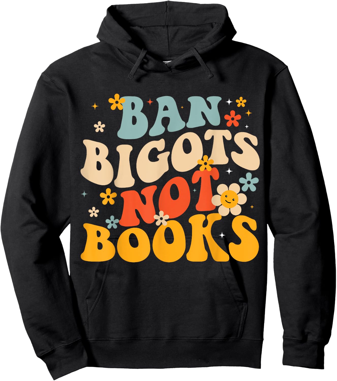 Ban Bigots Not Books Read Banned Books Hoodie - Hoodie | Black
