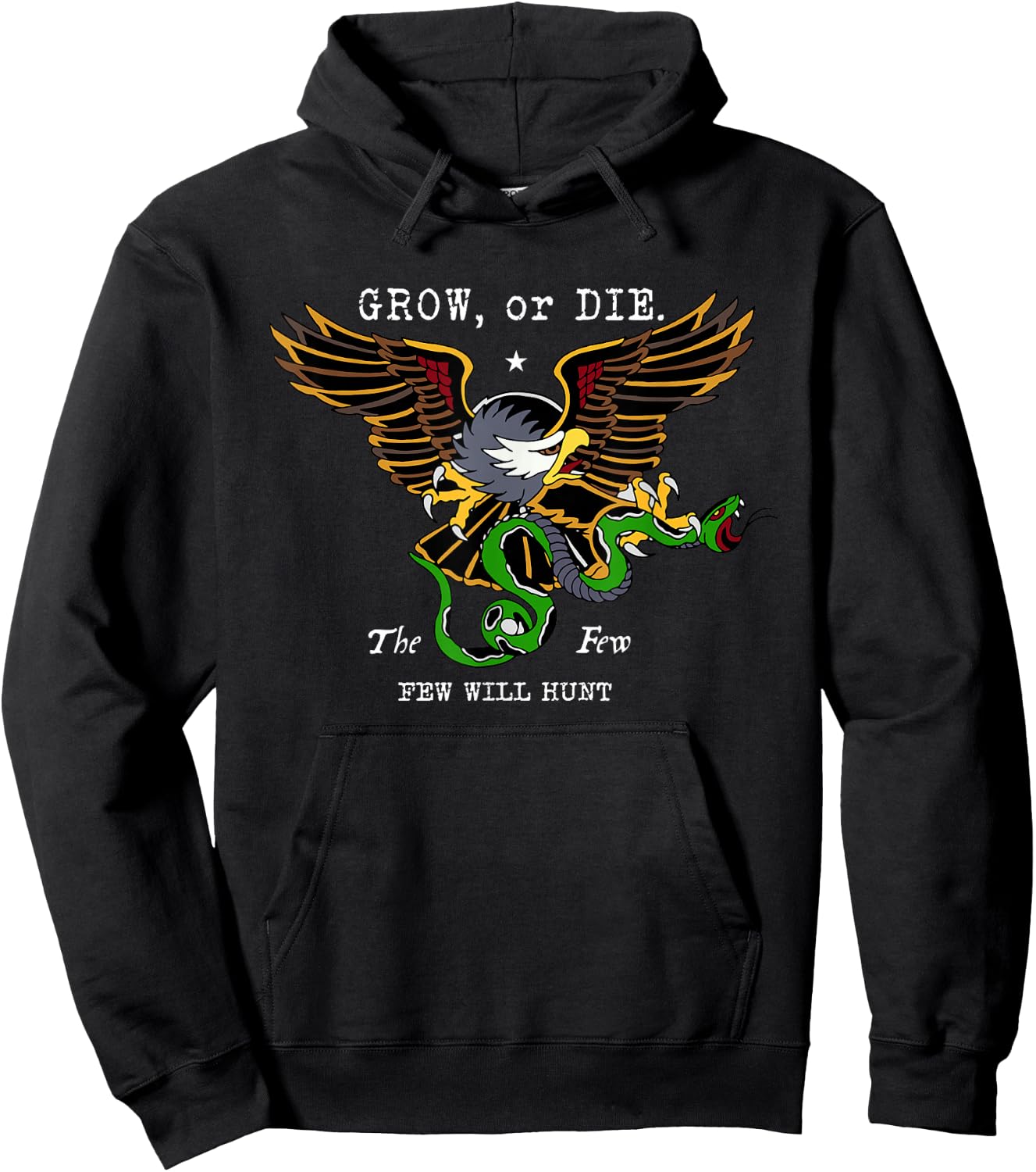 Grow, Or Die The Few Few Will-Hunt Apparel Hoodie - Hoodie | Black