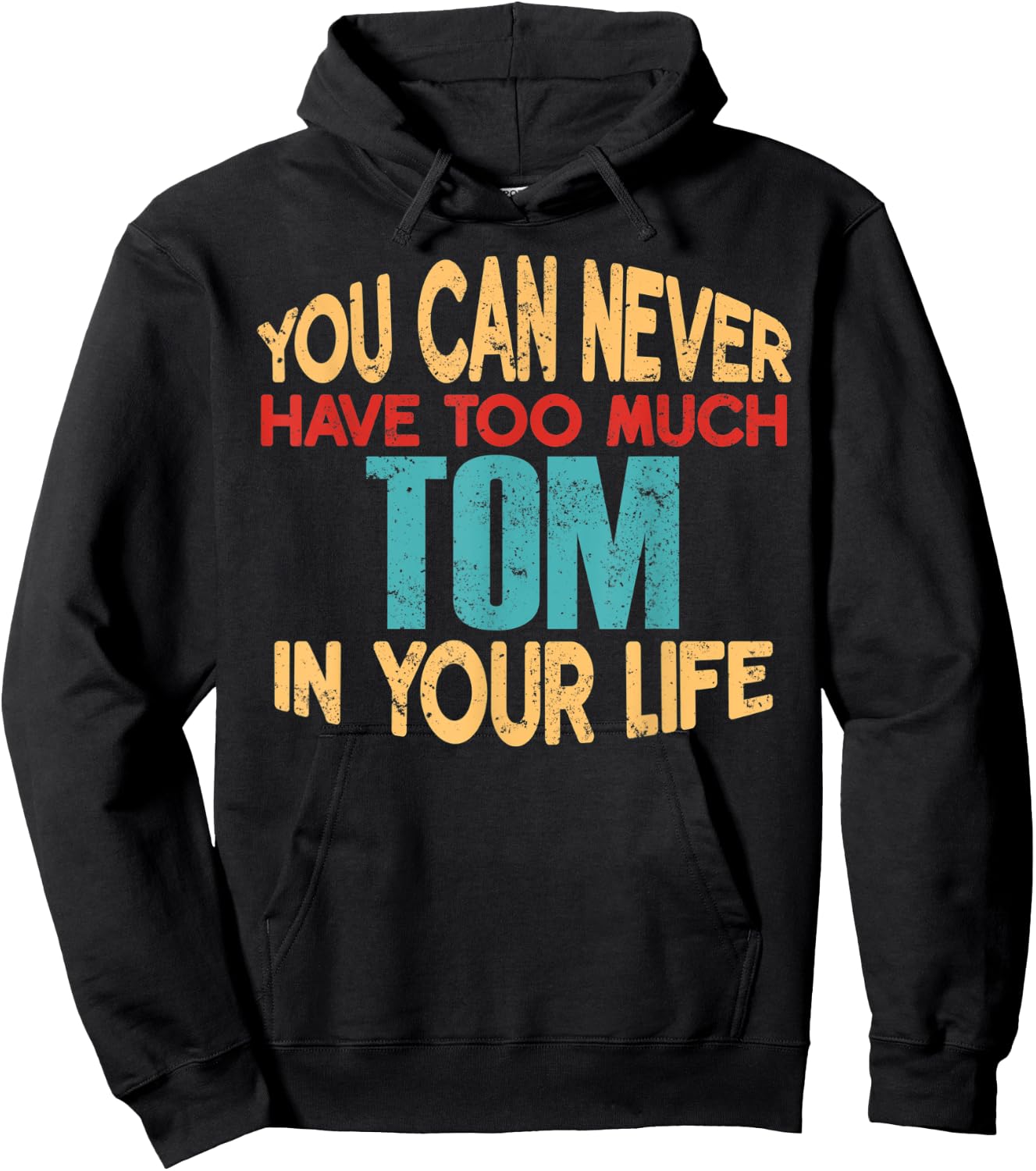 Funny Tom Personalized First Name Joke Item Hoodie - Hoodie | Black