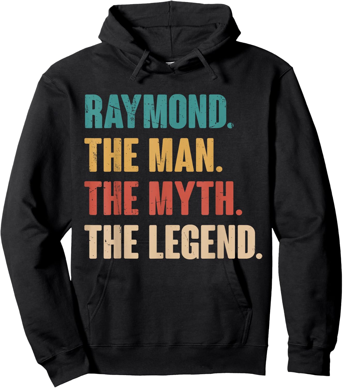 Raymond The Man The Myth The Legend Retro Gift Raymond Hoodie - Hoodie | Black