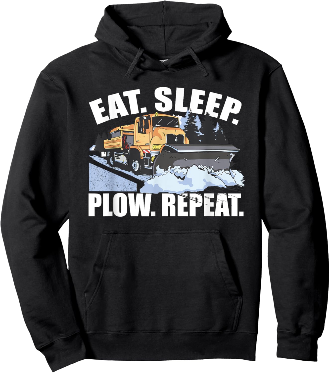 Snowplow Eat Sleep Plow Repeat Truck Driver Hoodie - Hoodie | Black