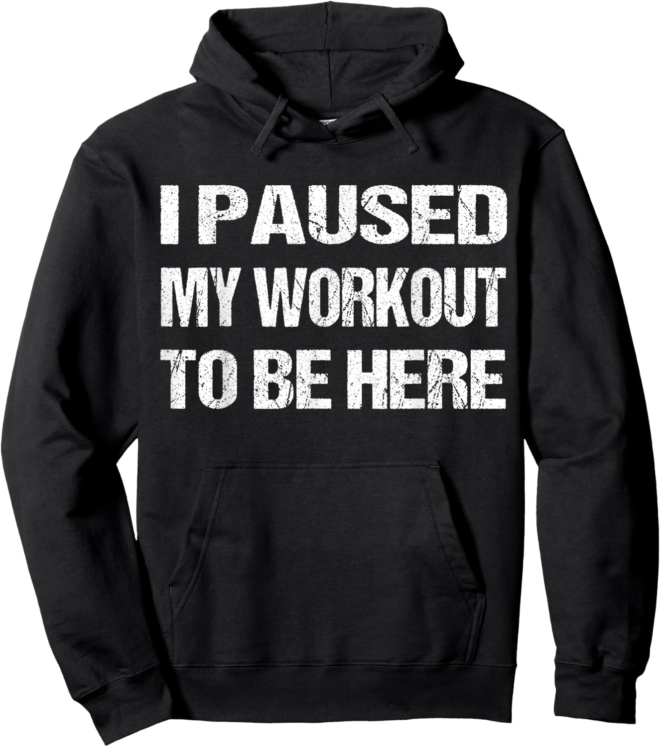 I Paused My Workout to Be Here Graphic Gym Sarcastic Hoodie - Hoodie | Black