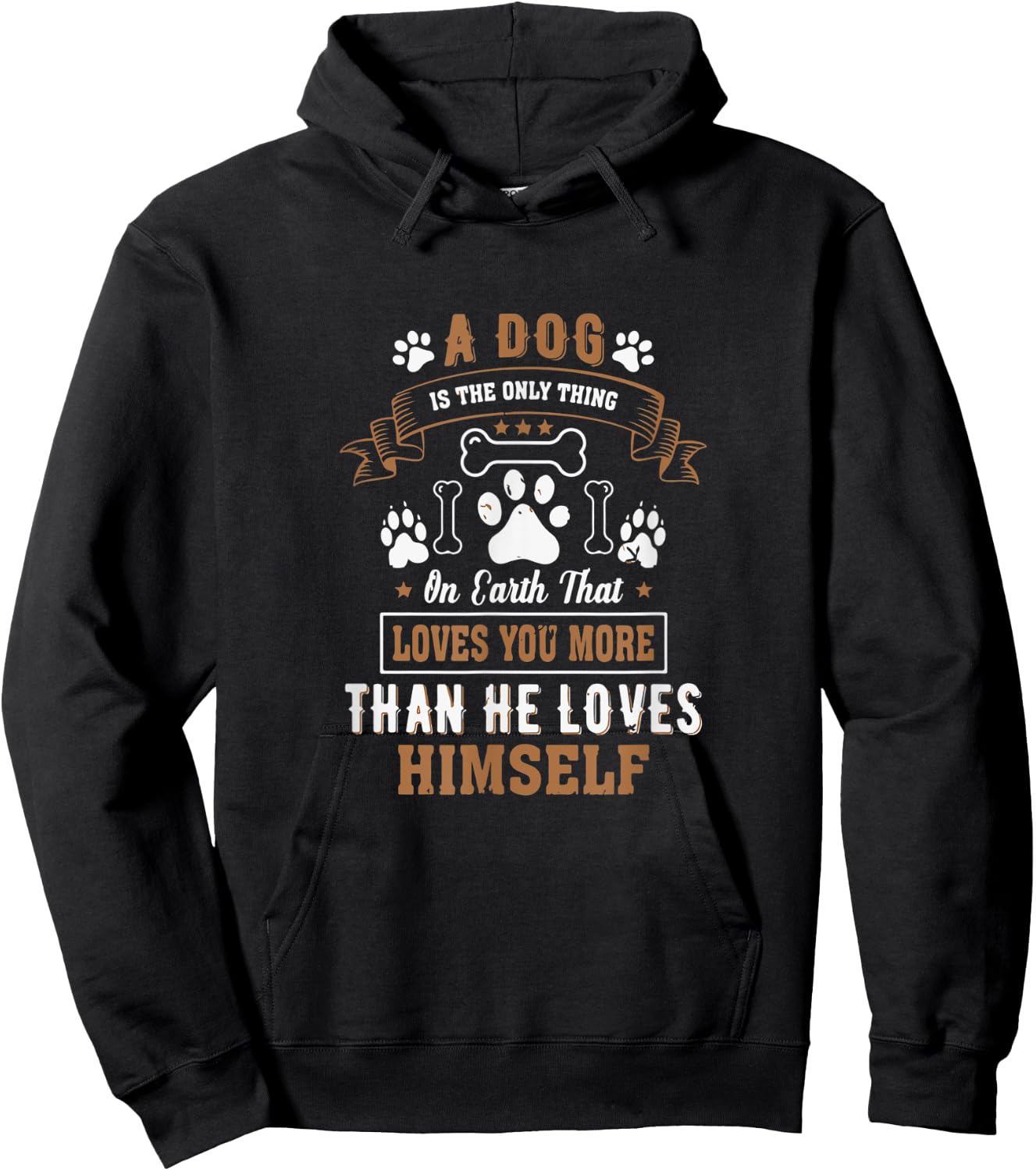 Dogs Love you More Than They Love Themselves - dog lover Hoodie - Hoodie | Black