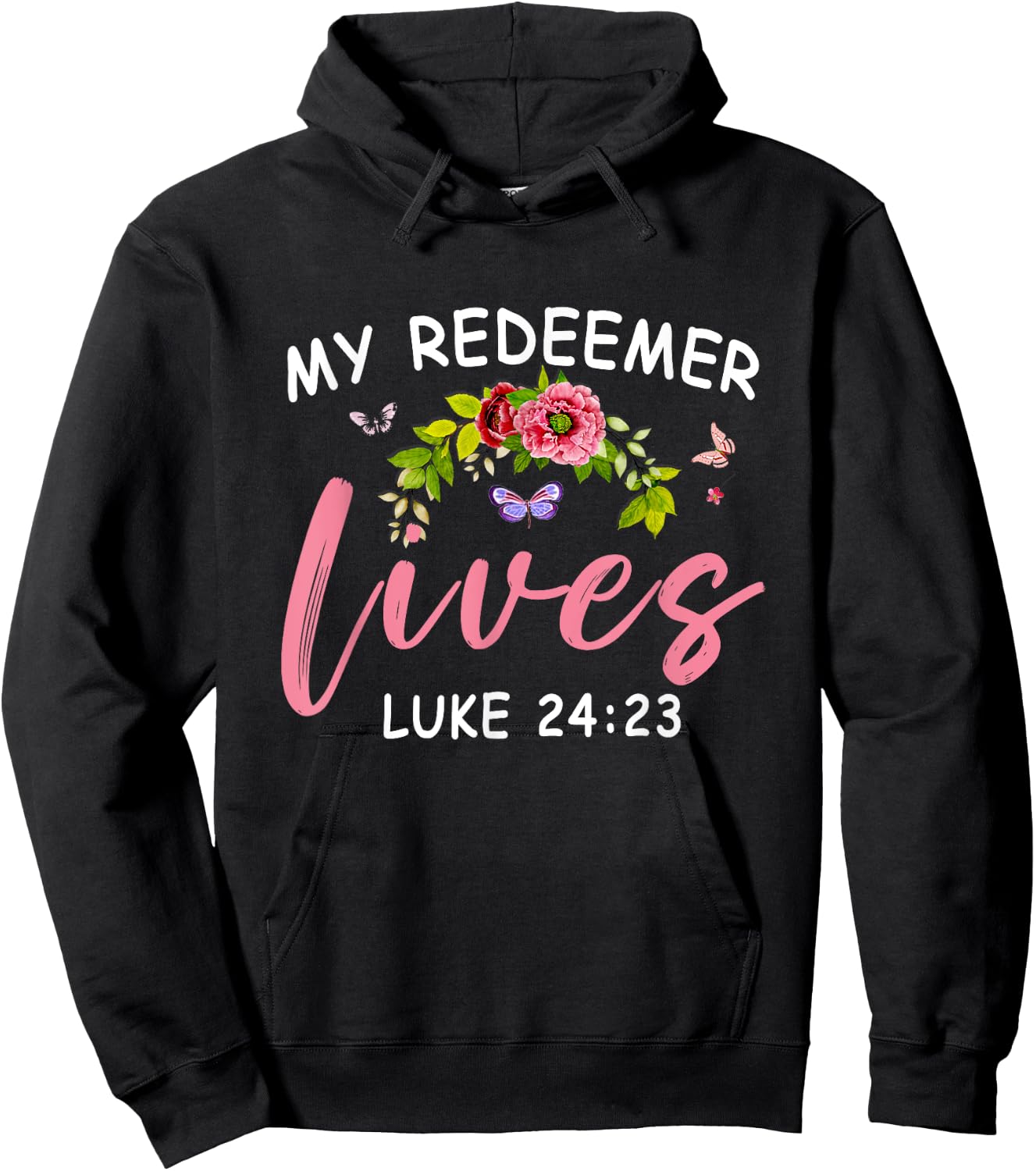 My Redeemer Lives Scriptural Christian Bible Flower Jesus Hoodie - Hoodie | Black