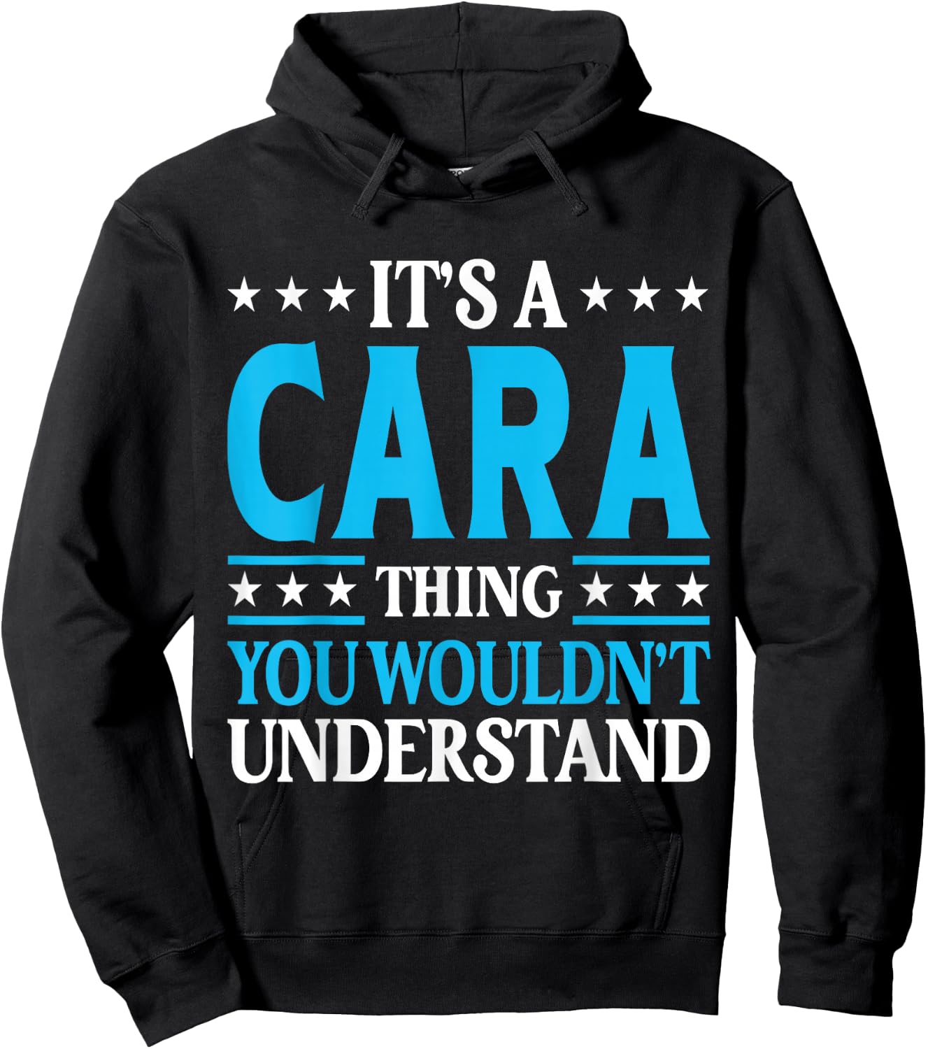It's A Cara Thing Wouldn't Understand Girl Name Cara Hoodie - Hoodie | Black