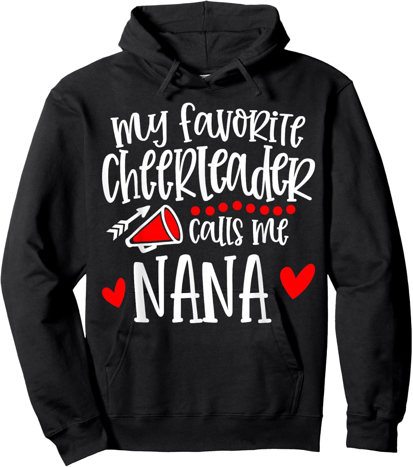 My Favorite Cheerleader Calls Me Nana Funny Cheerleading Hoodie - Hoodie | Black