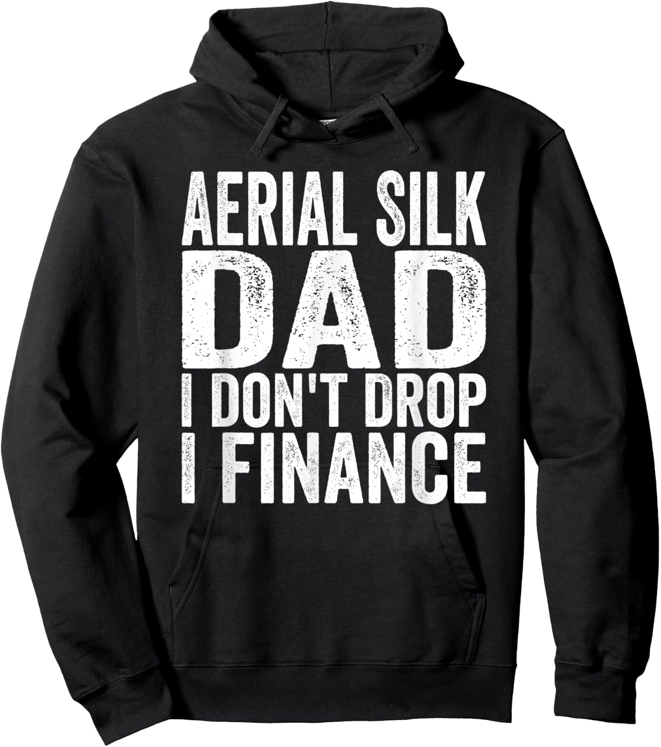 Aerialist I don't Drop I Finance Aerial Silk Dad Hoodie - Hoodie | Black