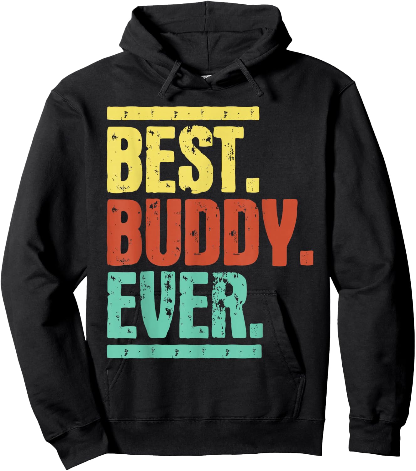 Best Buddy Ever - Buddies Bestfriends BFF Hoodie - Hoodie | Black