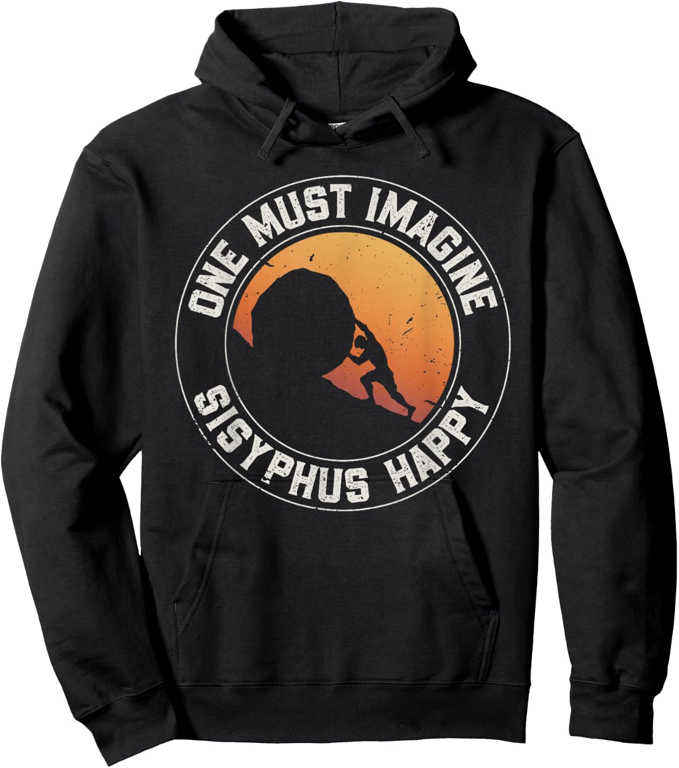 Vintage Sisyphus is Happy Quote - The Myth of Sisyphus Hoodie - Hoodie | Black