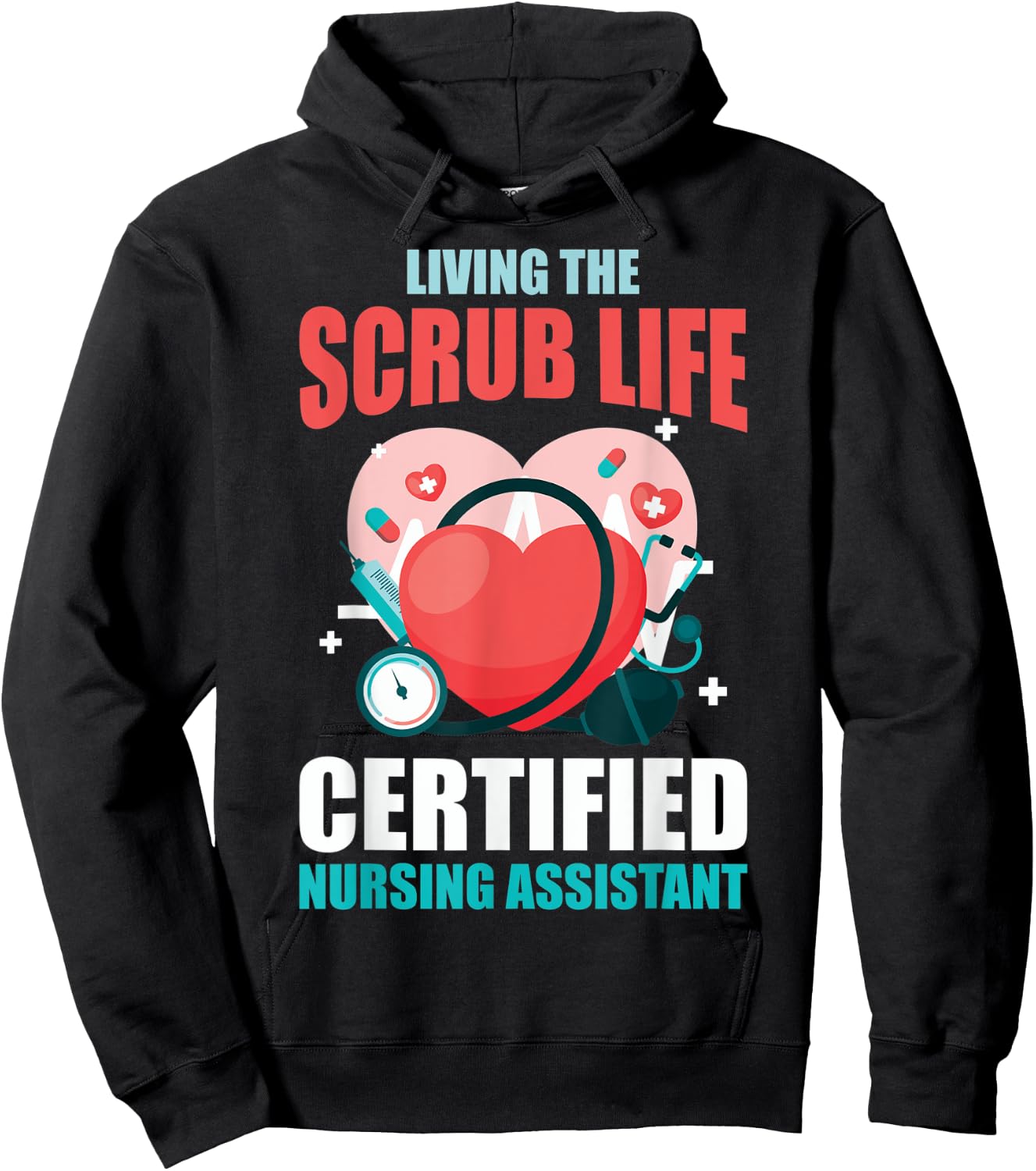 CNA Life Living The Scrubs Life CNA Nurses CNA Nurses Hoodie - Hoodie | Black