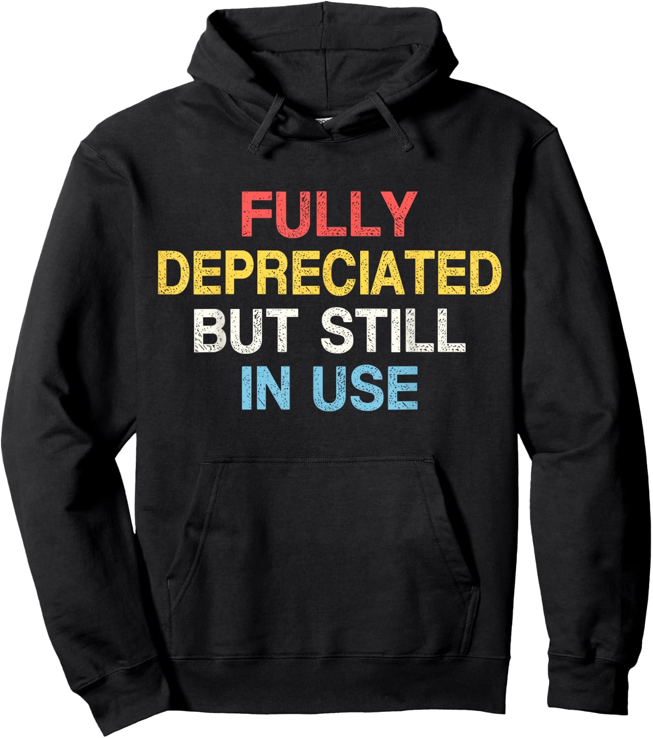 Fully Depreciated Still In Use for Accounting Retro Graphic Hoodie - Hoodie | Black