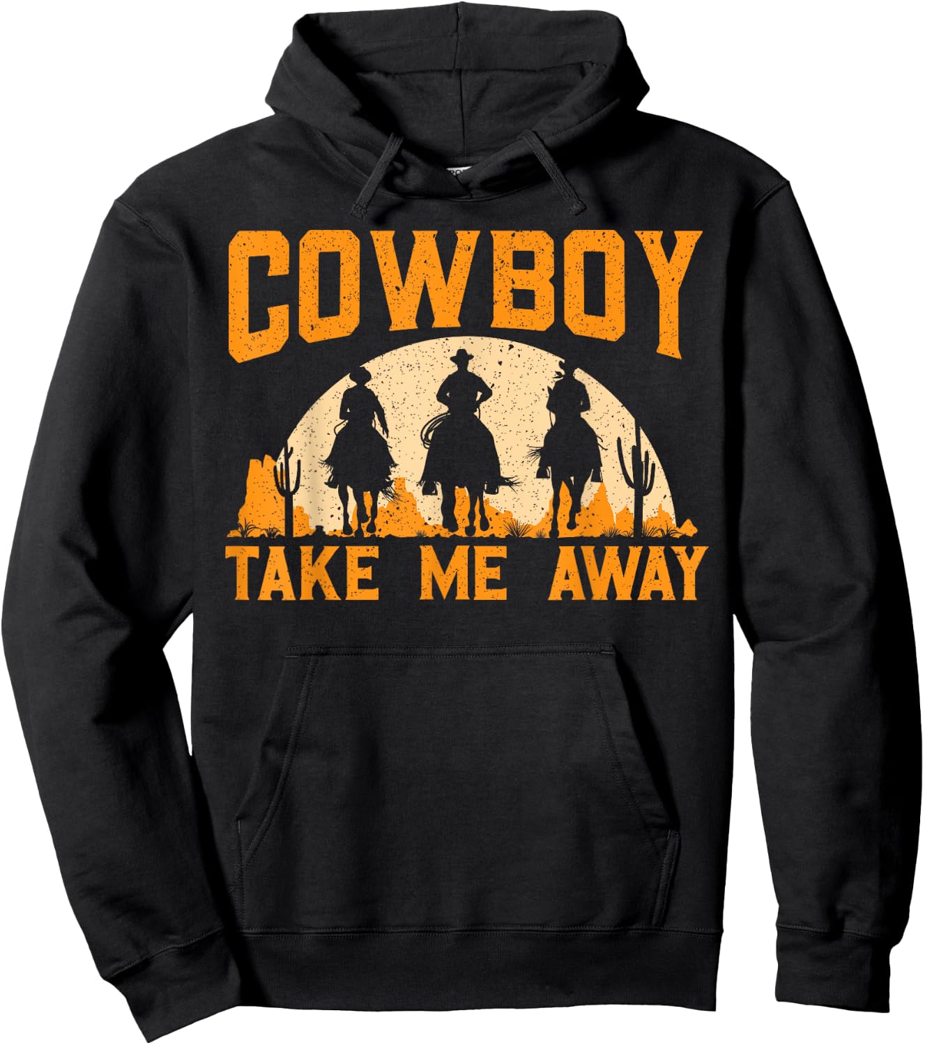 Cowboy Take Me Away Western Rodeo Horseback Riding Hoodie - Hoodie | Black