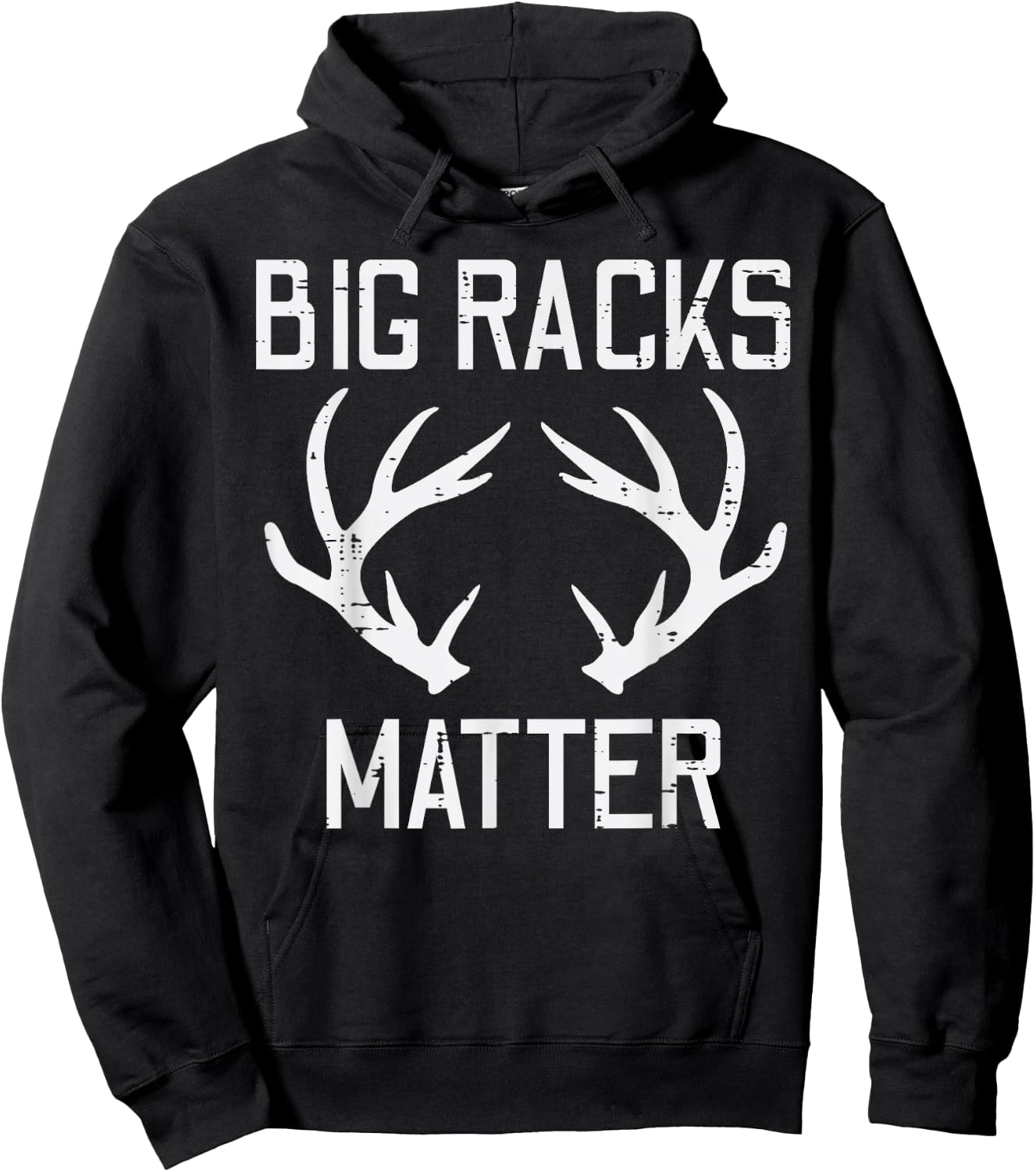 Big Racks Matter Deer Buck Hunting Funny Elk Hunter Dad Men Hoodie - Hoodie | Black
