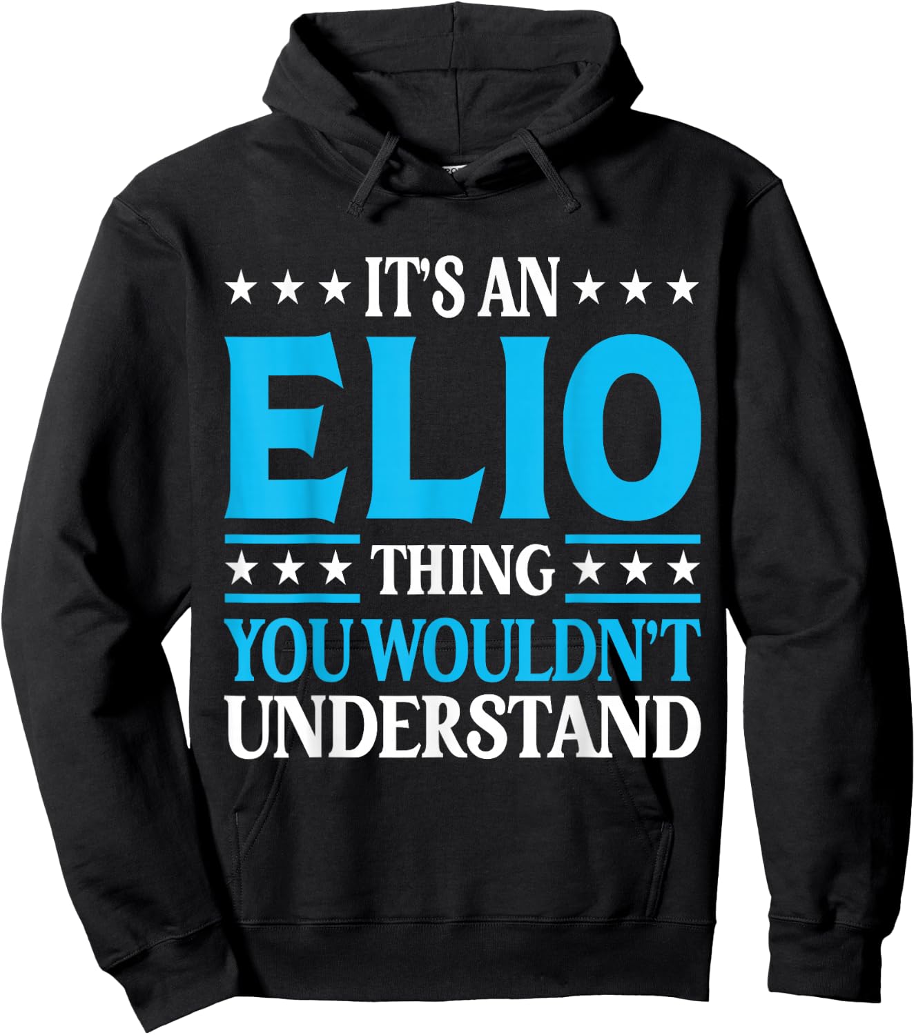 It's An Elio Thing Personal Name Funny Elio Hoodie - Hoodie | Black