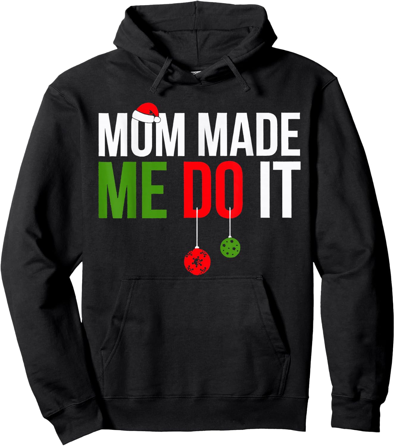 Mom Made Me Do It Matching Family Pajama Hoodie - Hoodie | Black