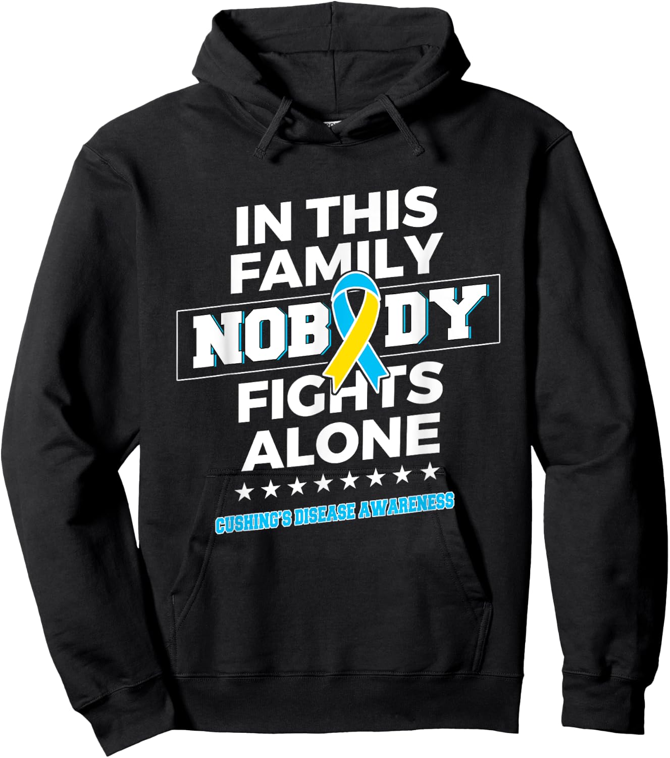 Nobody fights alone Cushing's Disease Awareness Hoodie - Hoodie | Black